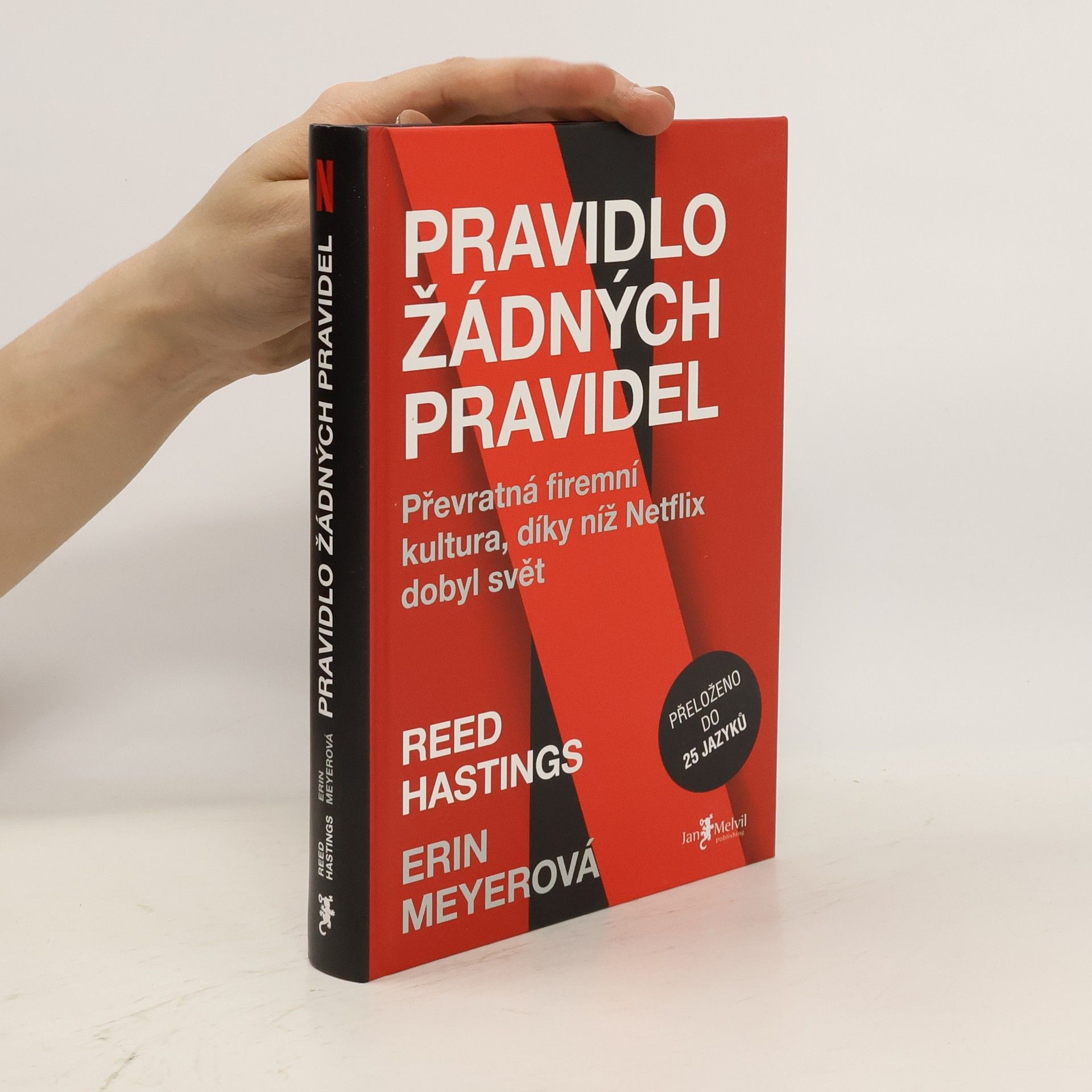 Reed Hastings Pravidlo žádných pravidel. Převratná firemní kultura, díky níž Netflix dobyl svět