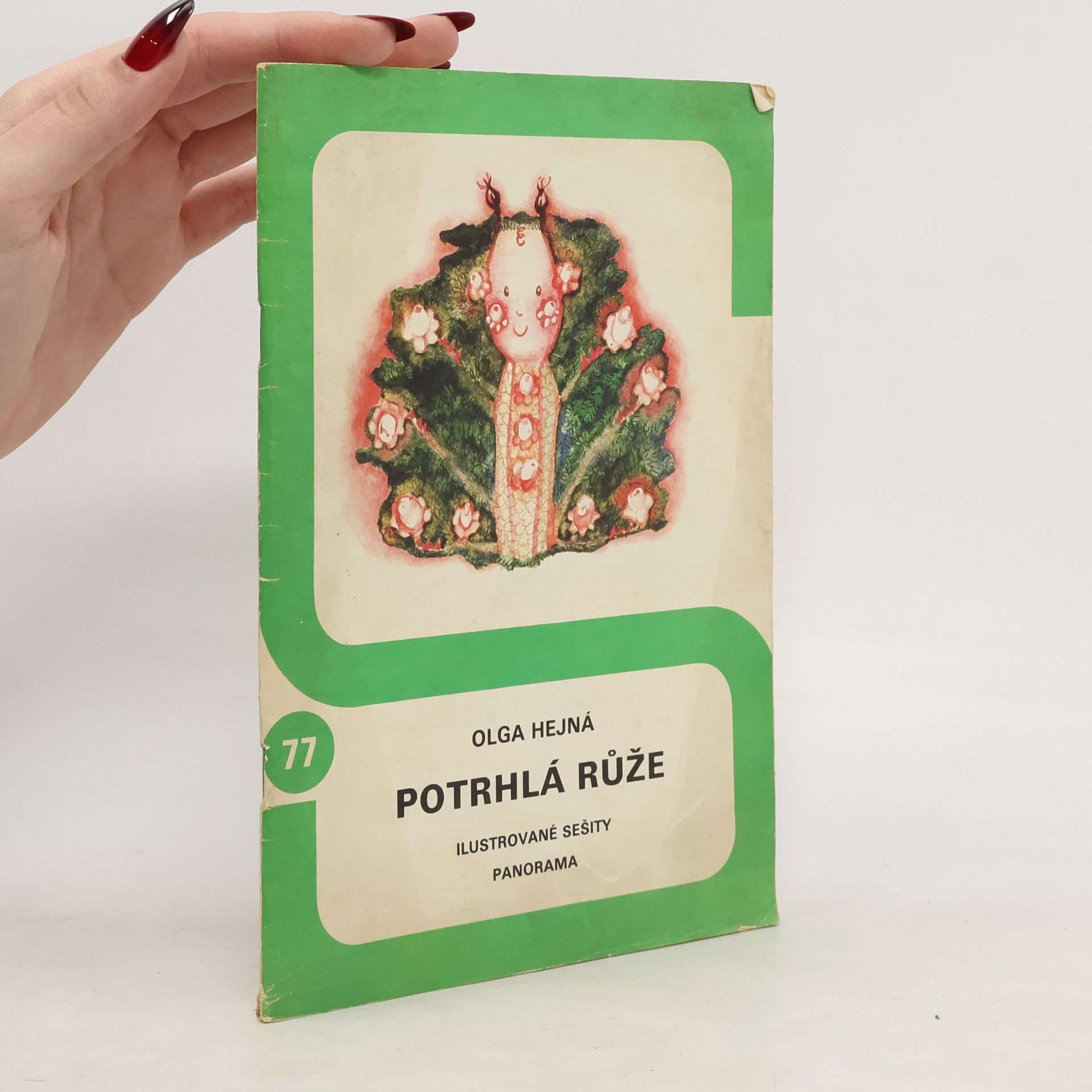 Olga Hejná Potrhlá růže