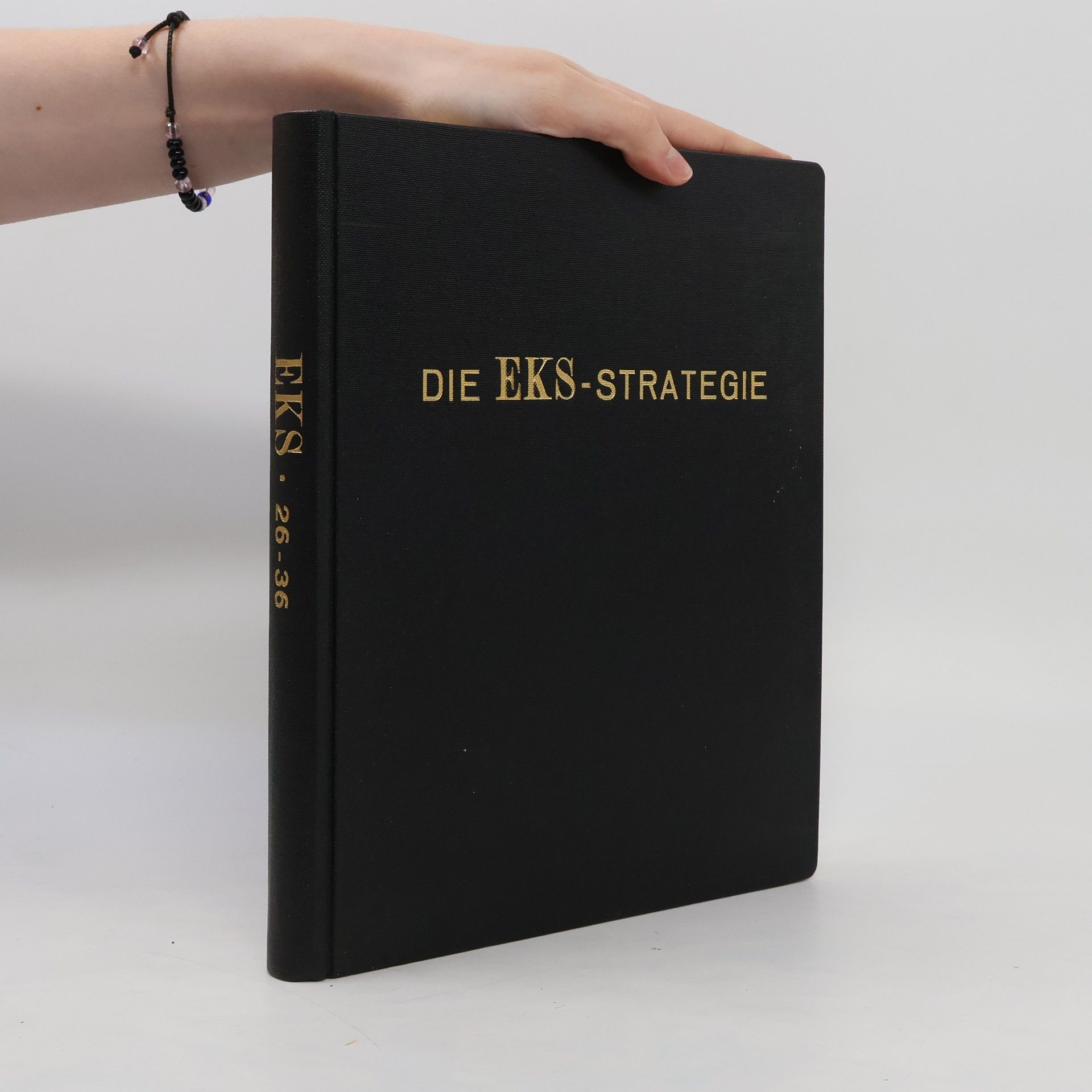 Autorenkollektiv Die EKS-Strategie 26-36