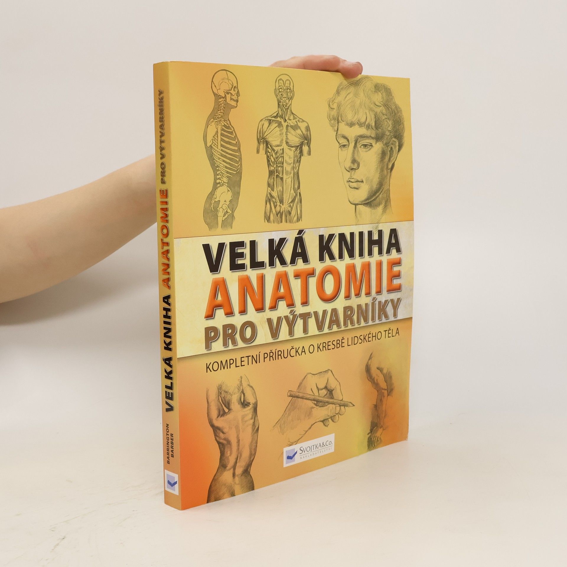 Barrington Barber Velká kniha anatomie pro výtvarníky