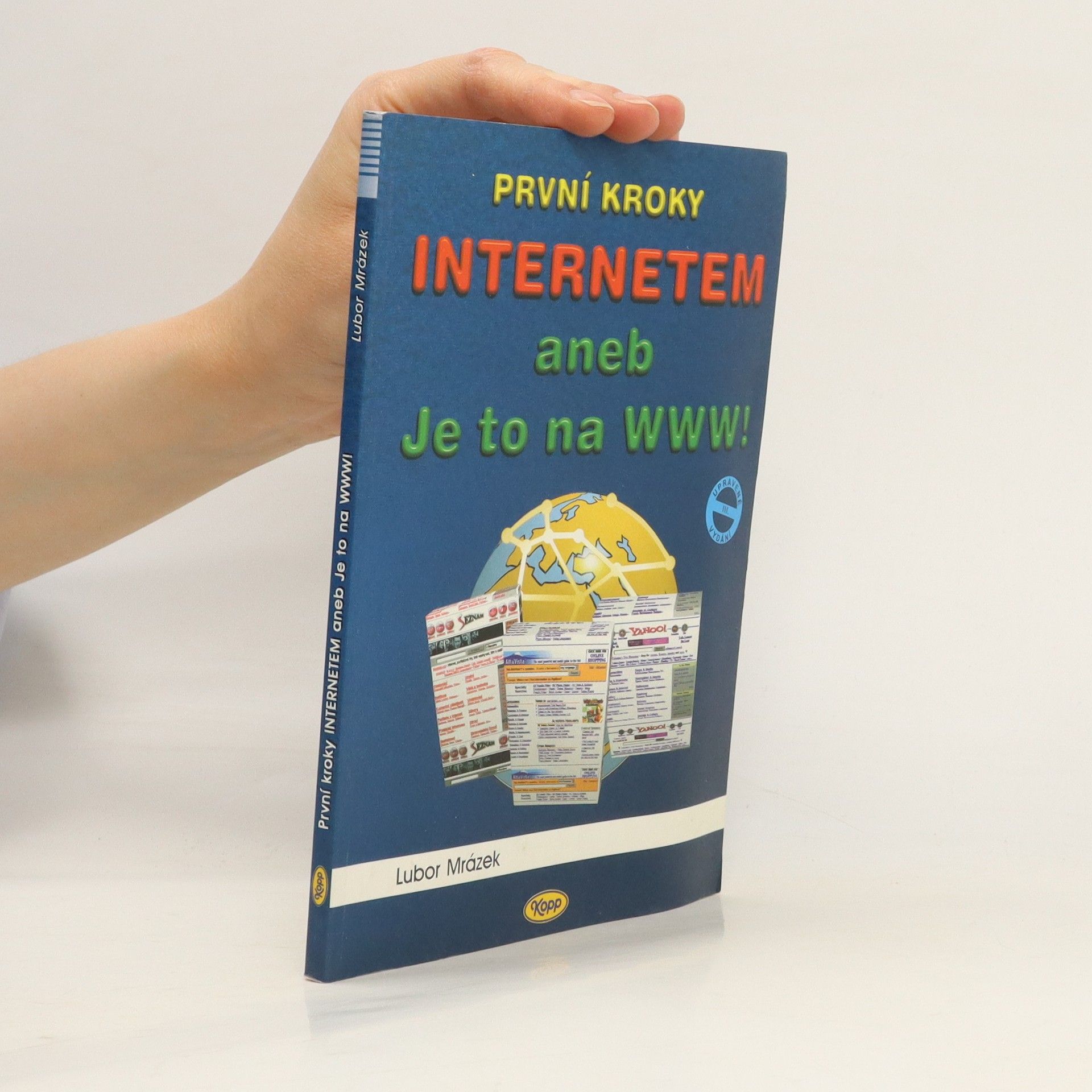 Lubor Mrázek První kroky Internetem, aneb, Je to na WWW!