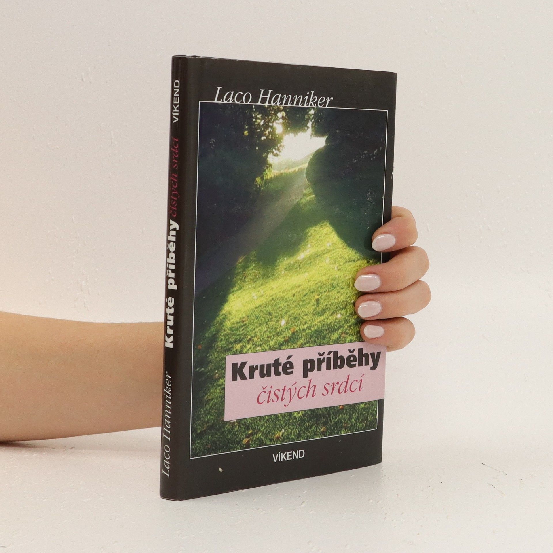 Ladislav Hanniker Kruté příběhy čistých srdcí