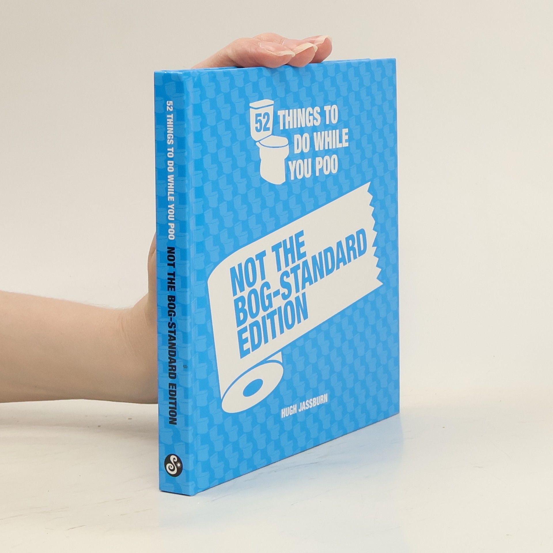 Hugh Jassburn 50 Things to do While You Poo. Not the Bog-Standard Edition
