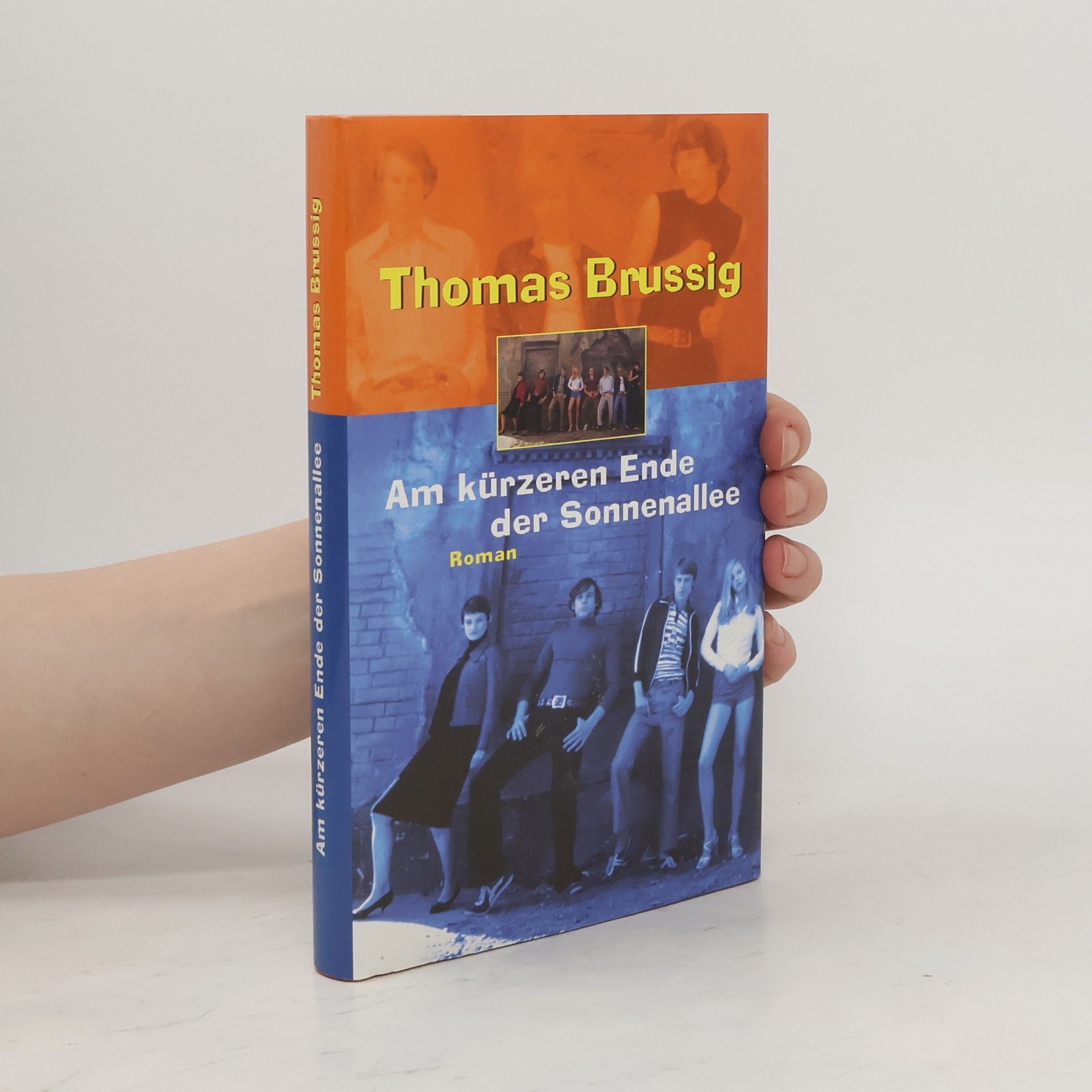 Thomas Brussig Am kürzeren Ende der Sonnenallee