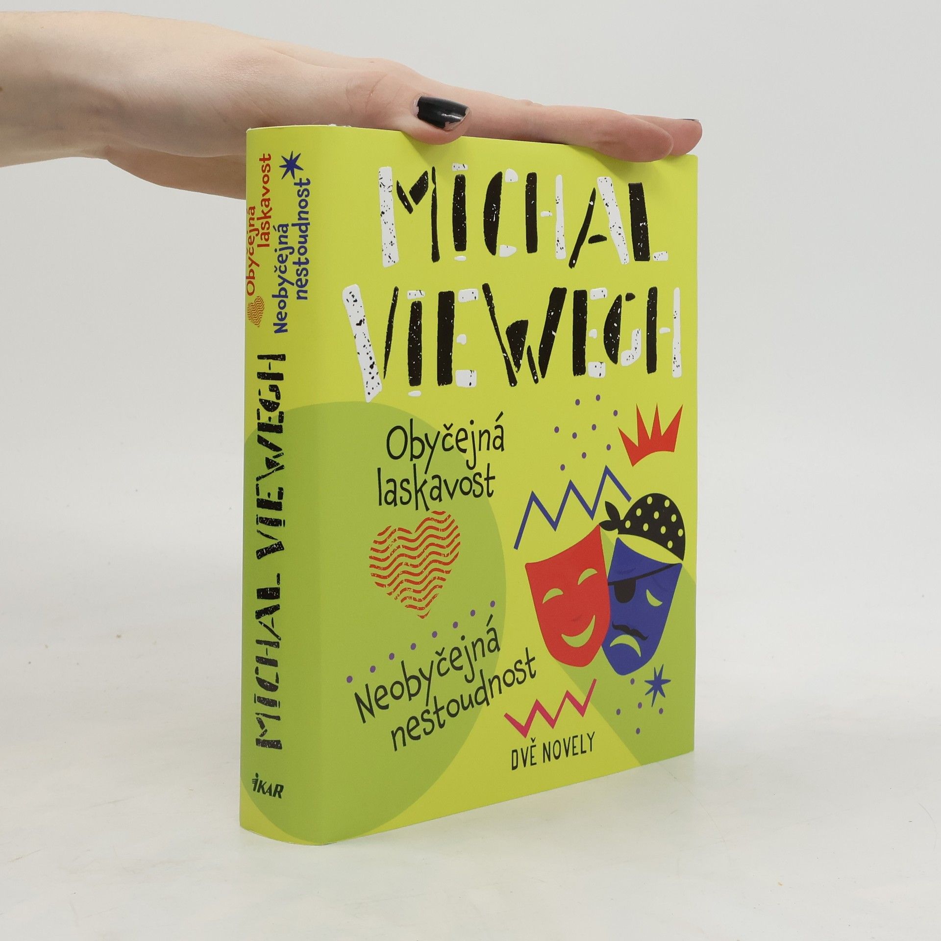 Michal Viewegh Obyčejná laskavost. Neobyčejná nestoudnost