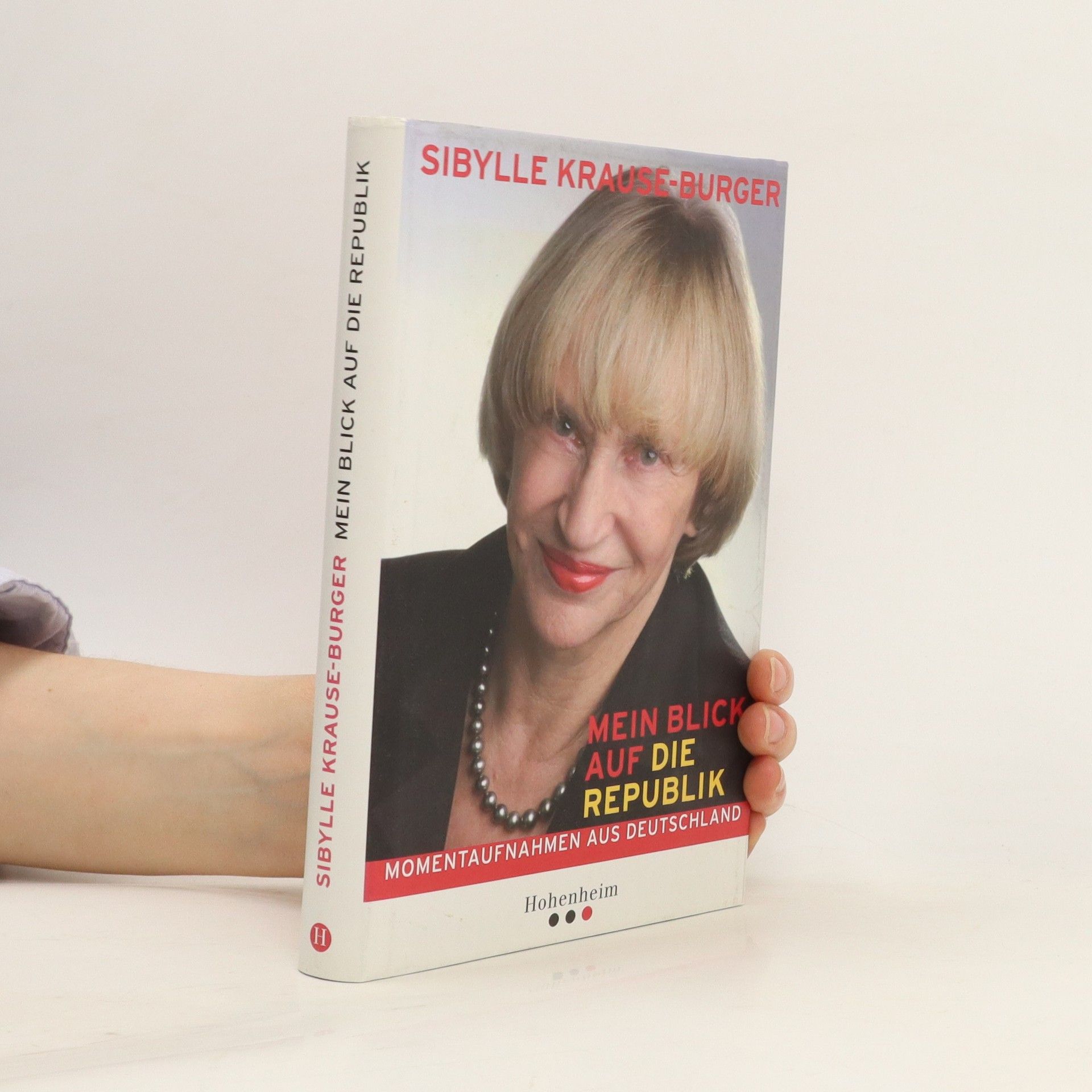 Sibylle Krause Burger Mein Blick auf die Republik
