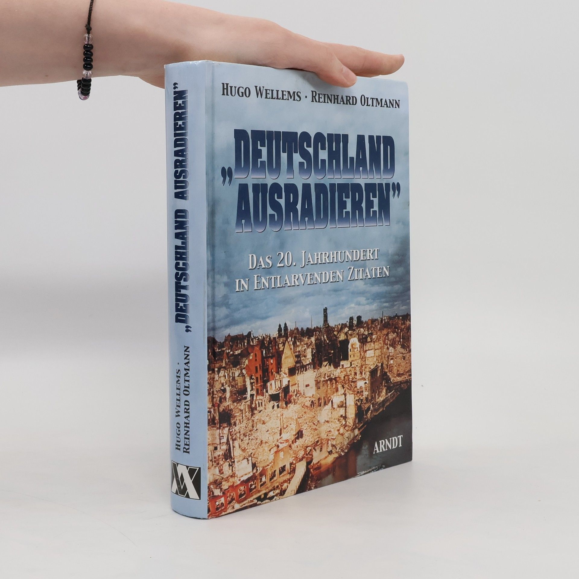Hugo Wellems "Deutschland ausradieren"