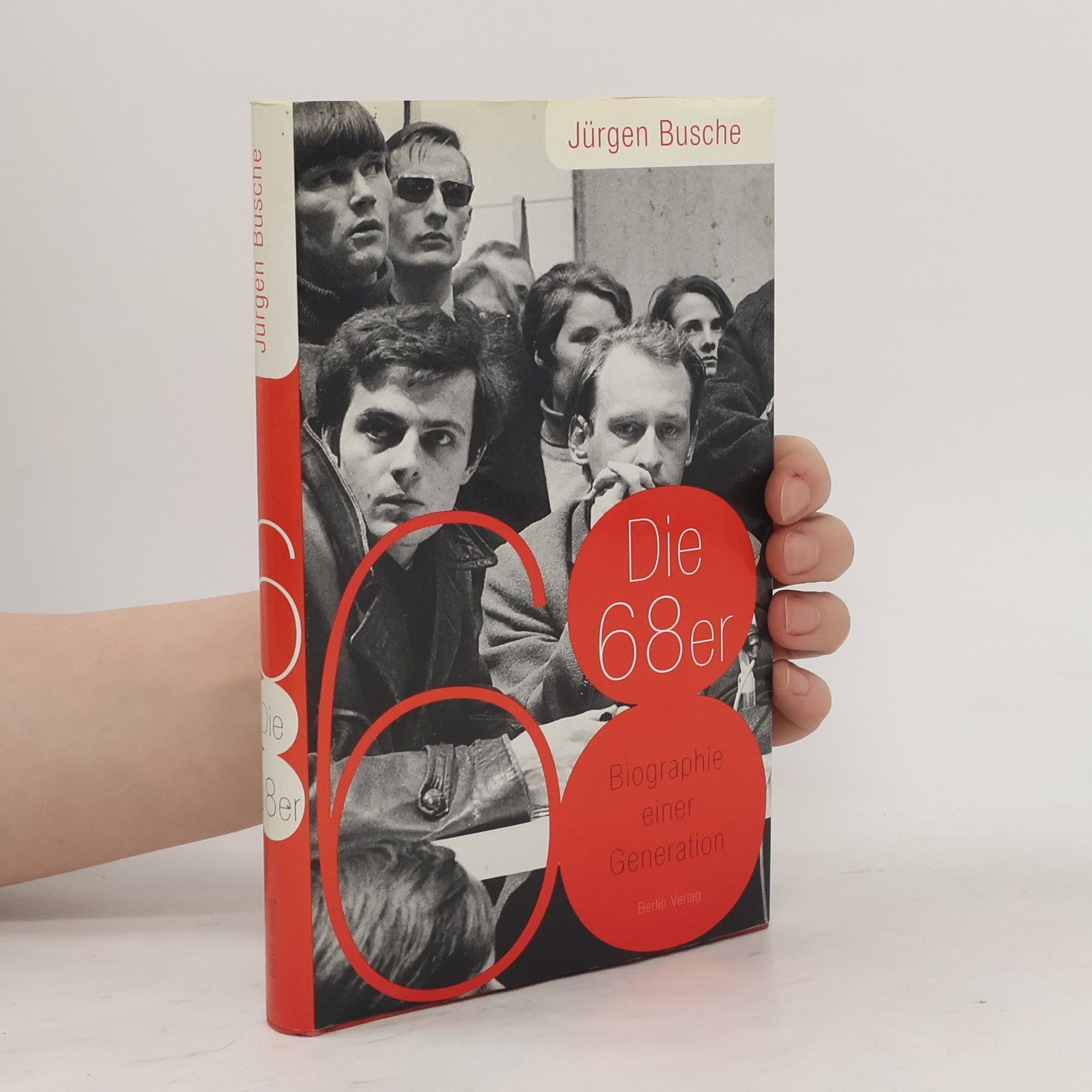 Jürgen Busche Die 68er