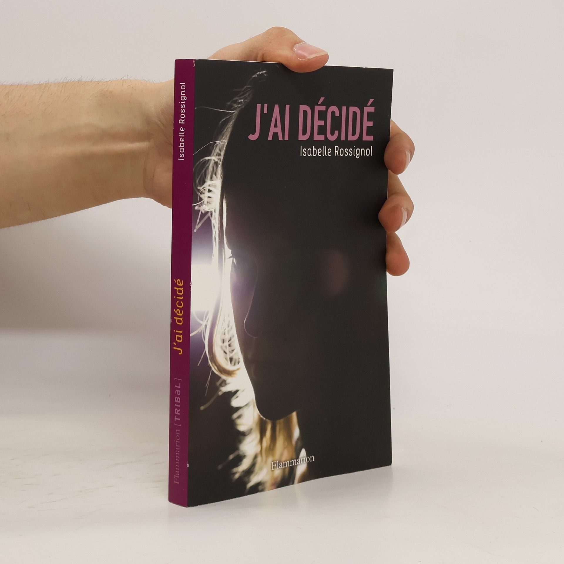 Isabelle Rossignol J'ai décidé