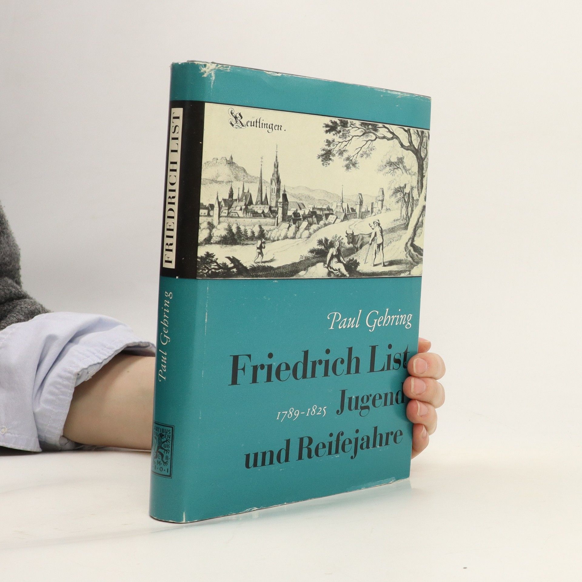 Paul Gehring Friedrich List. Jugend- und Reifejahre