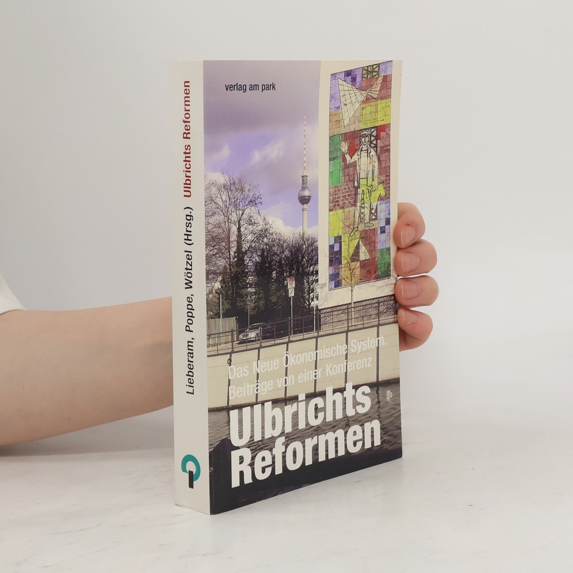 Ekkehard Lieberam Ulbrichts Reformen