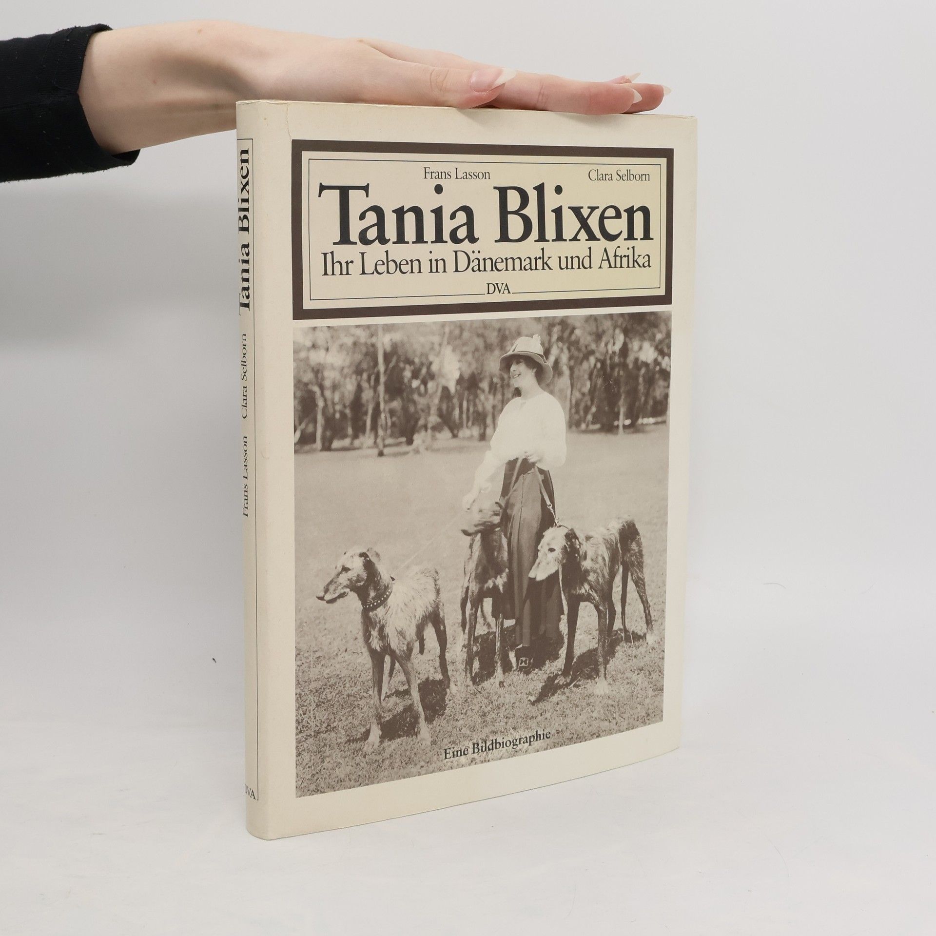 Frans Lasson Tania Blixen, ihr Leben in Dänemark und Afrika