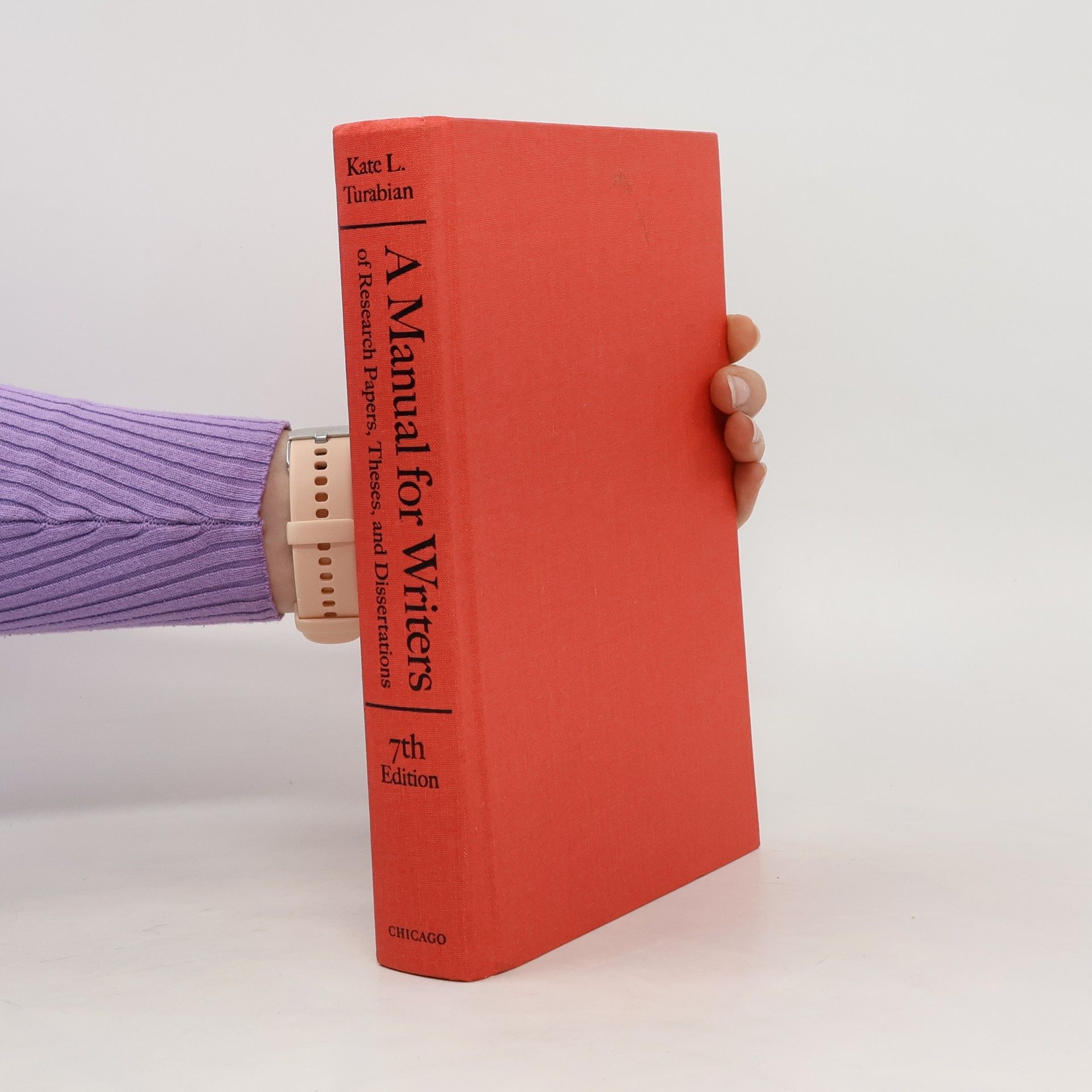 Kate L. Turabian A manual for writers of research papers, theses, and dissertations : Chicago style for students and researchers