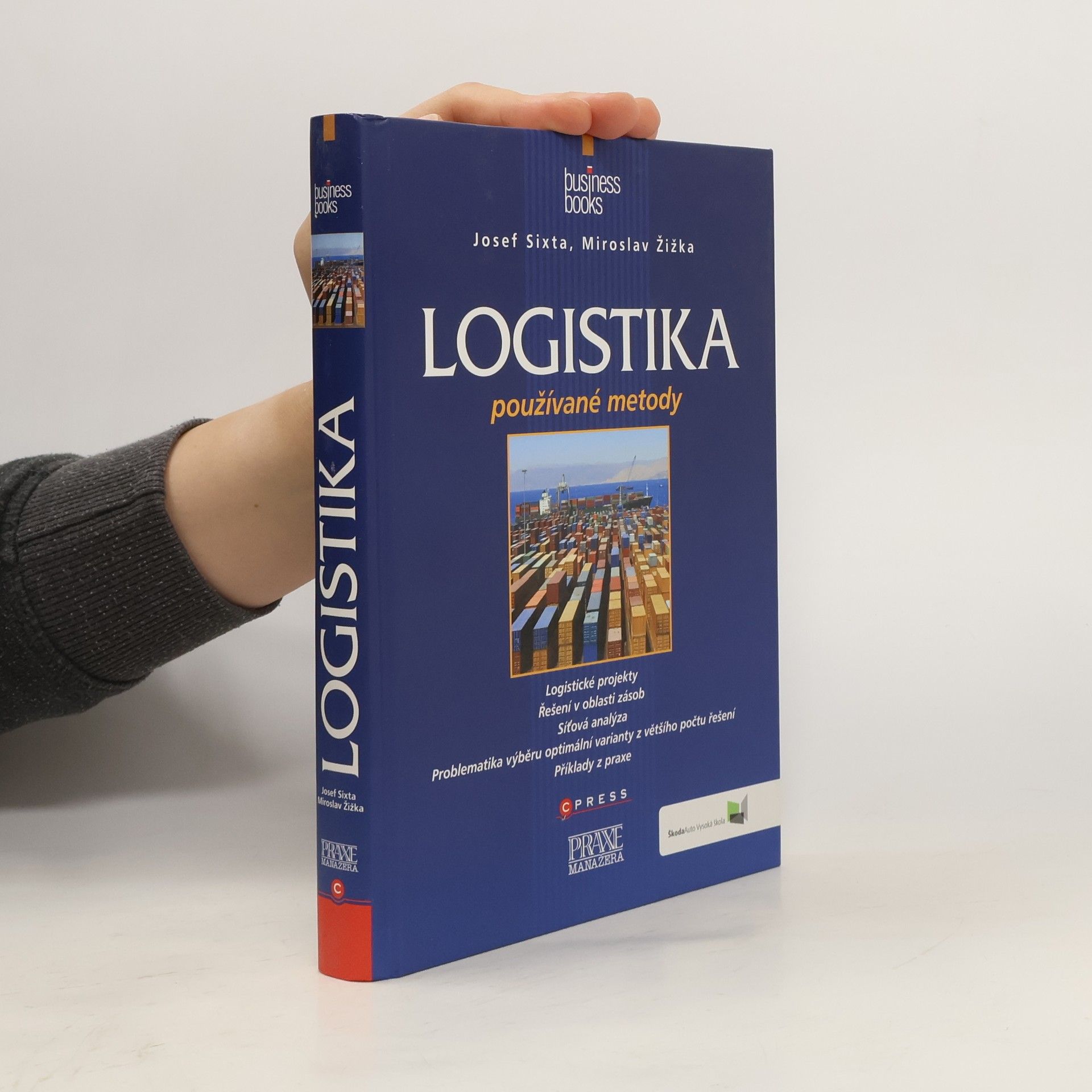 Josef Sixta Logistika: Používané metody