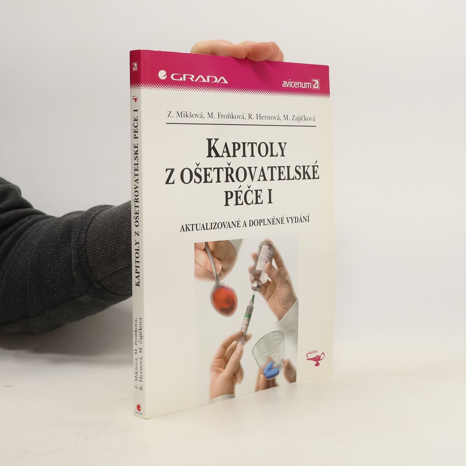 Zdeňka Mikšová Kapitoly z ošetřovatelské péče I.