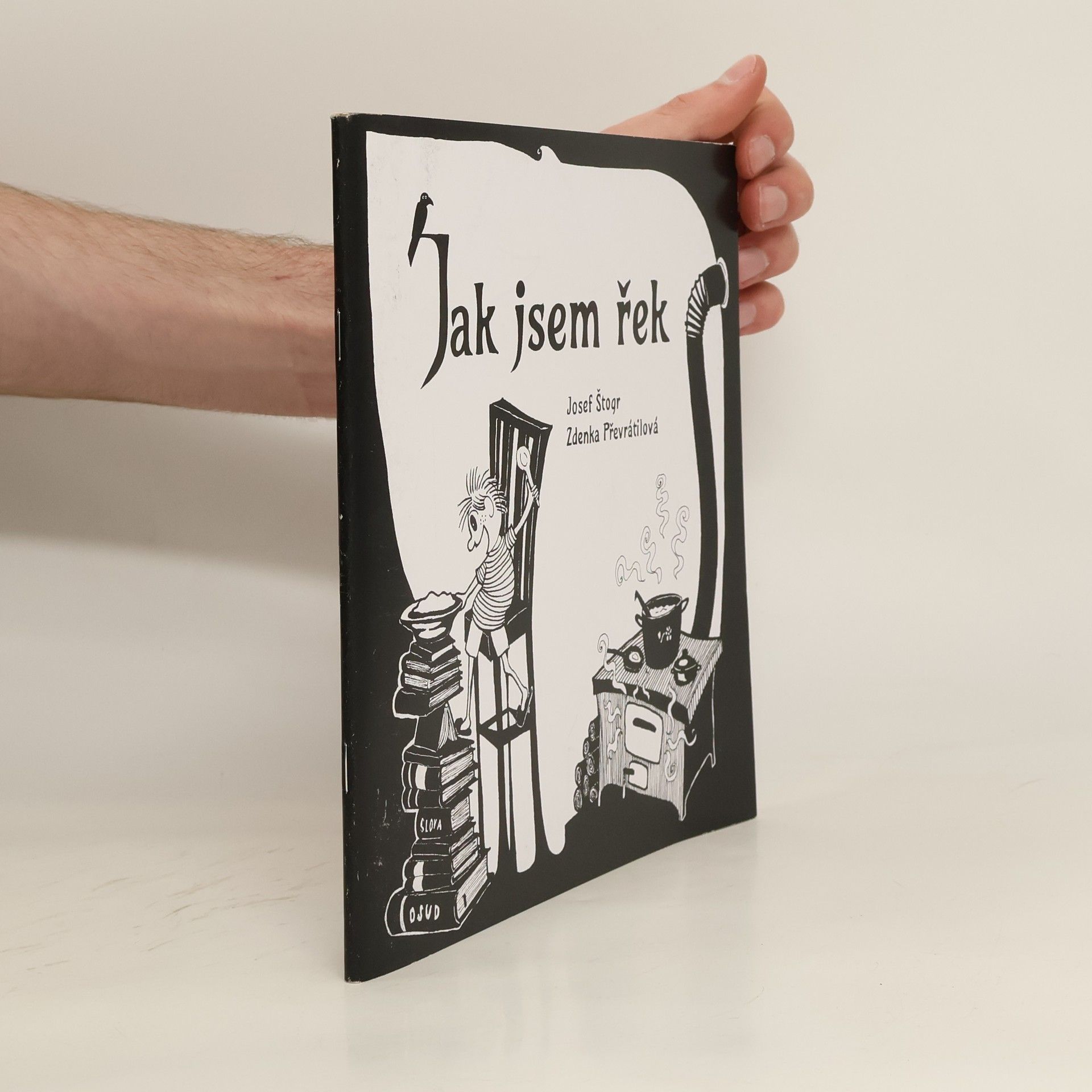 Josef Štogr Jak jsem řek: chvála dek