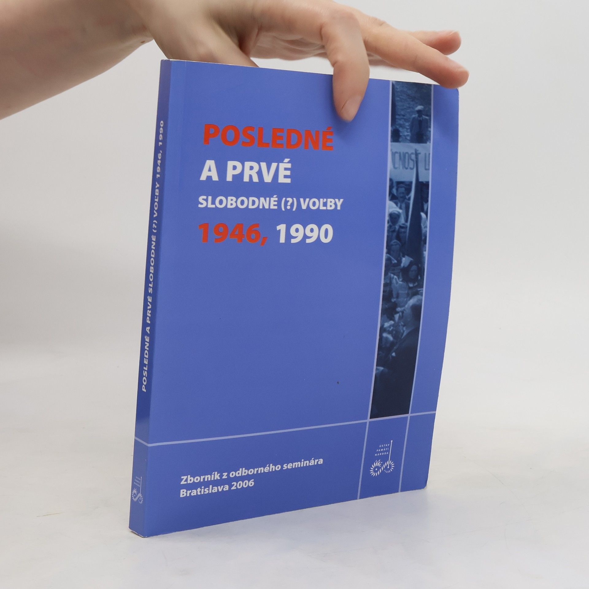 Matej Medvecký Posledné a prvé slobodné [?] vol´by - 1946, 1990 : zborník z odborného seminára
