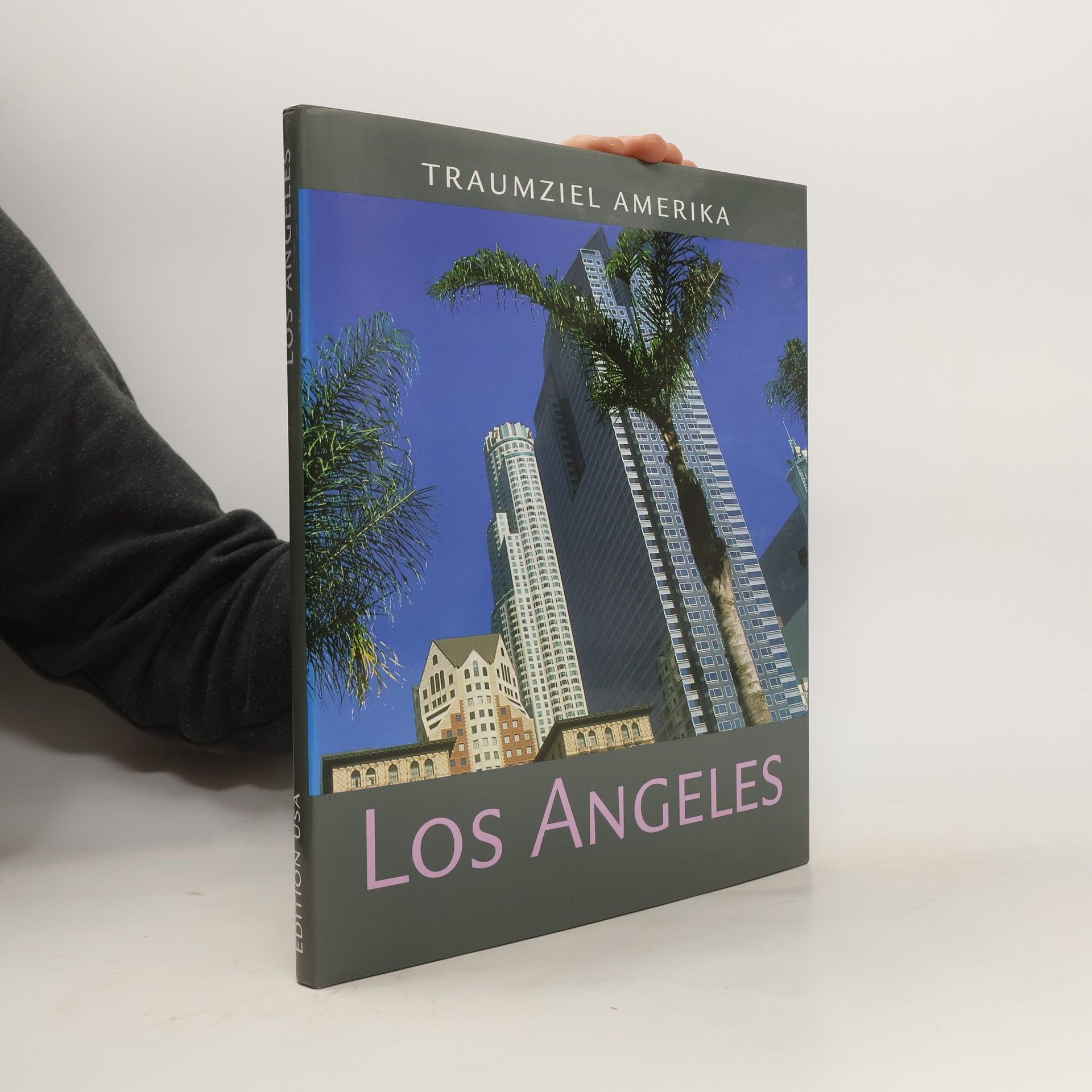 Collective Traumziel Amerika: Los Angeles