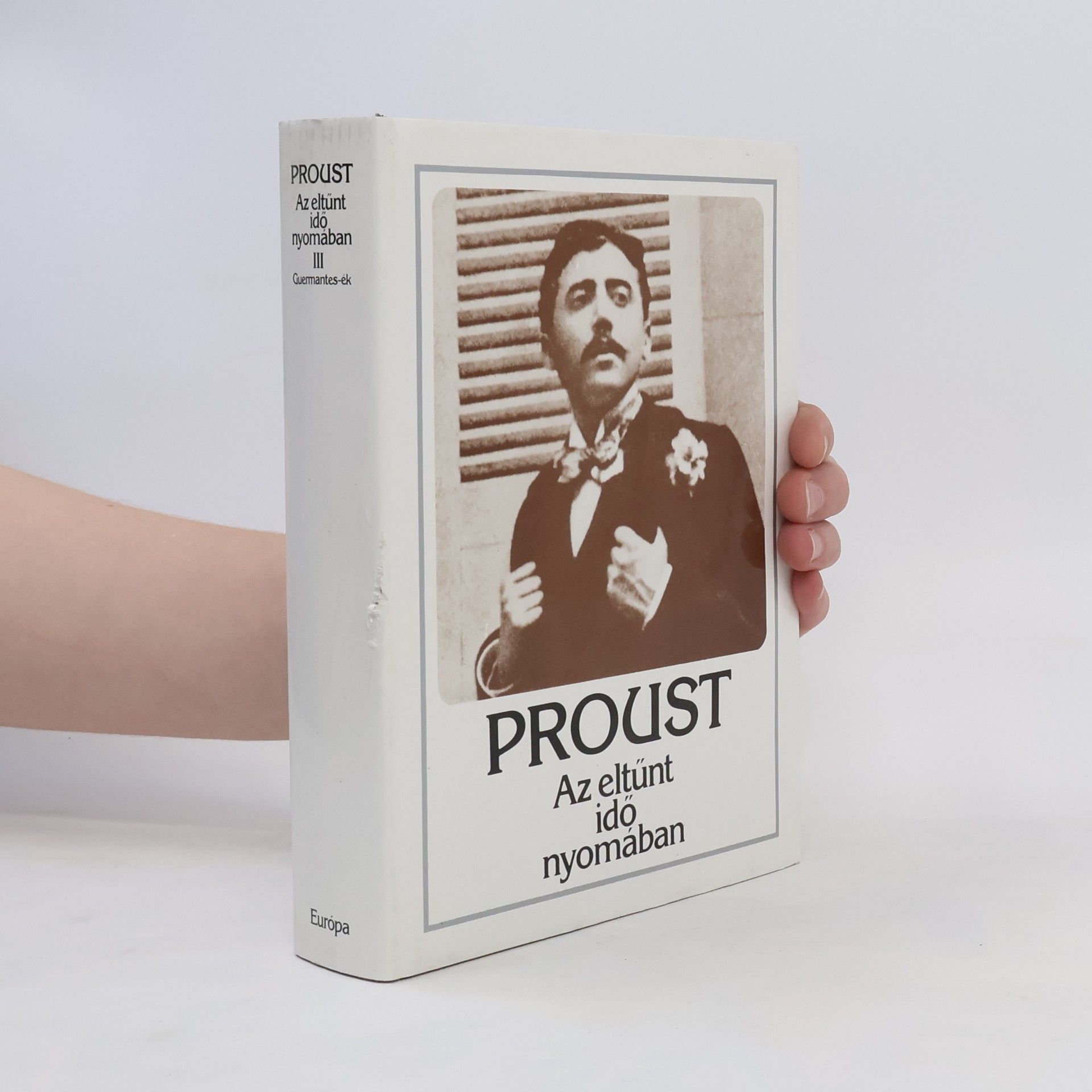 Marcel Proust Az eltünt idö nyomában