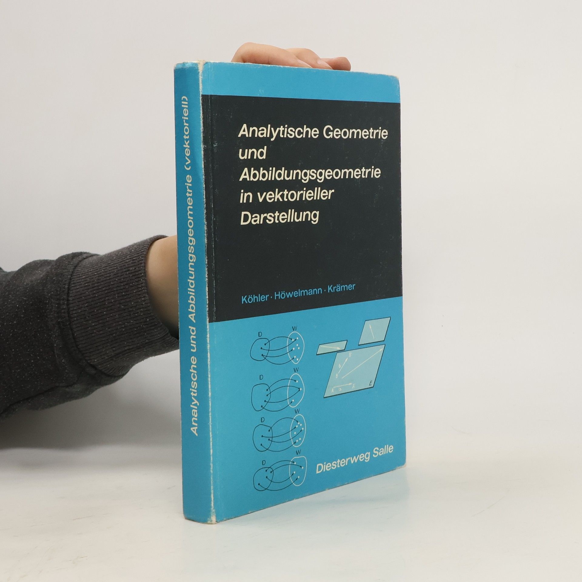 Joachim Köhler Analytische Geometrie und Abbildungsgeometrie in vektorieller Darstellung