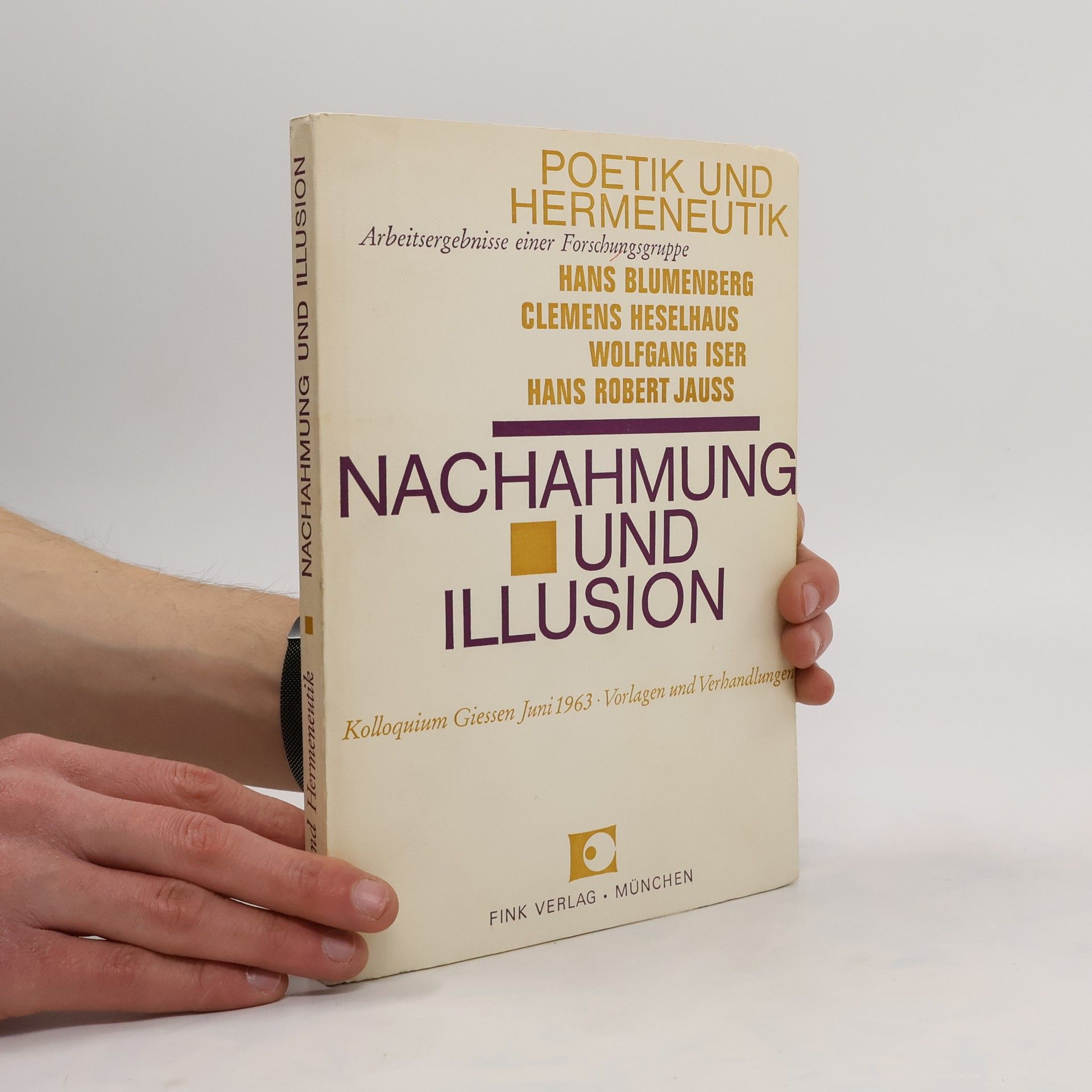 Hans Robert Jauß Nachahmung und Illusion. Kolloquium Giessen Juni 1963. Vorlagen und Verhandlungen