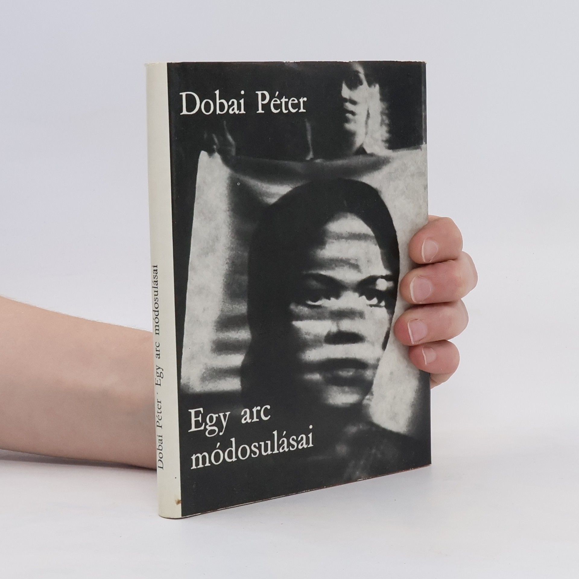 Péter Dobai Egy arc módosulásai