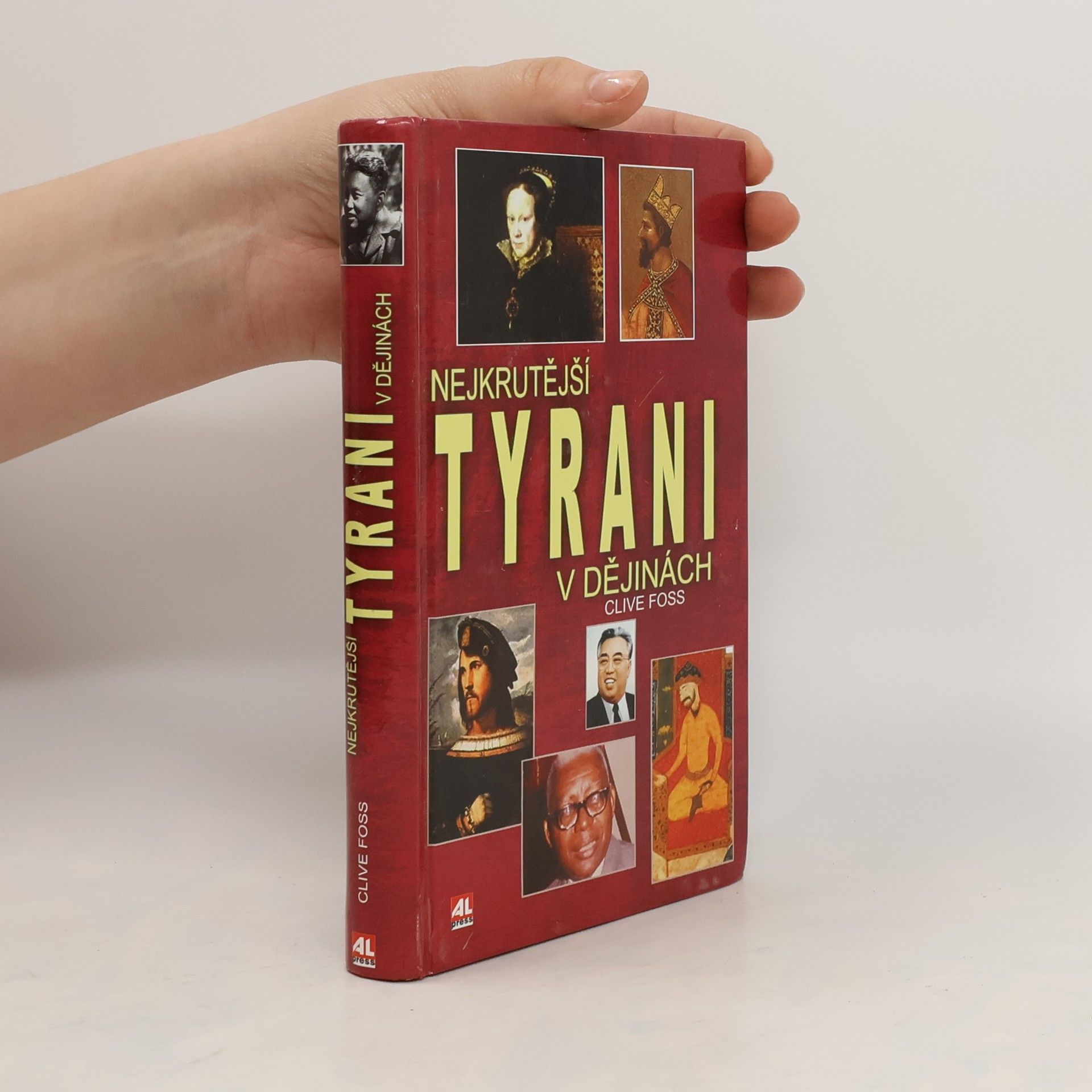 Clive Foss Nejkrutější tyrani v dějinách