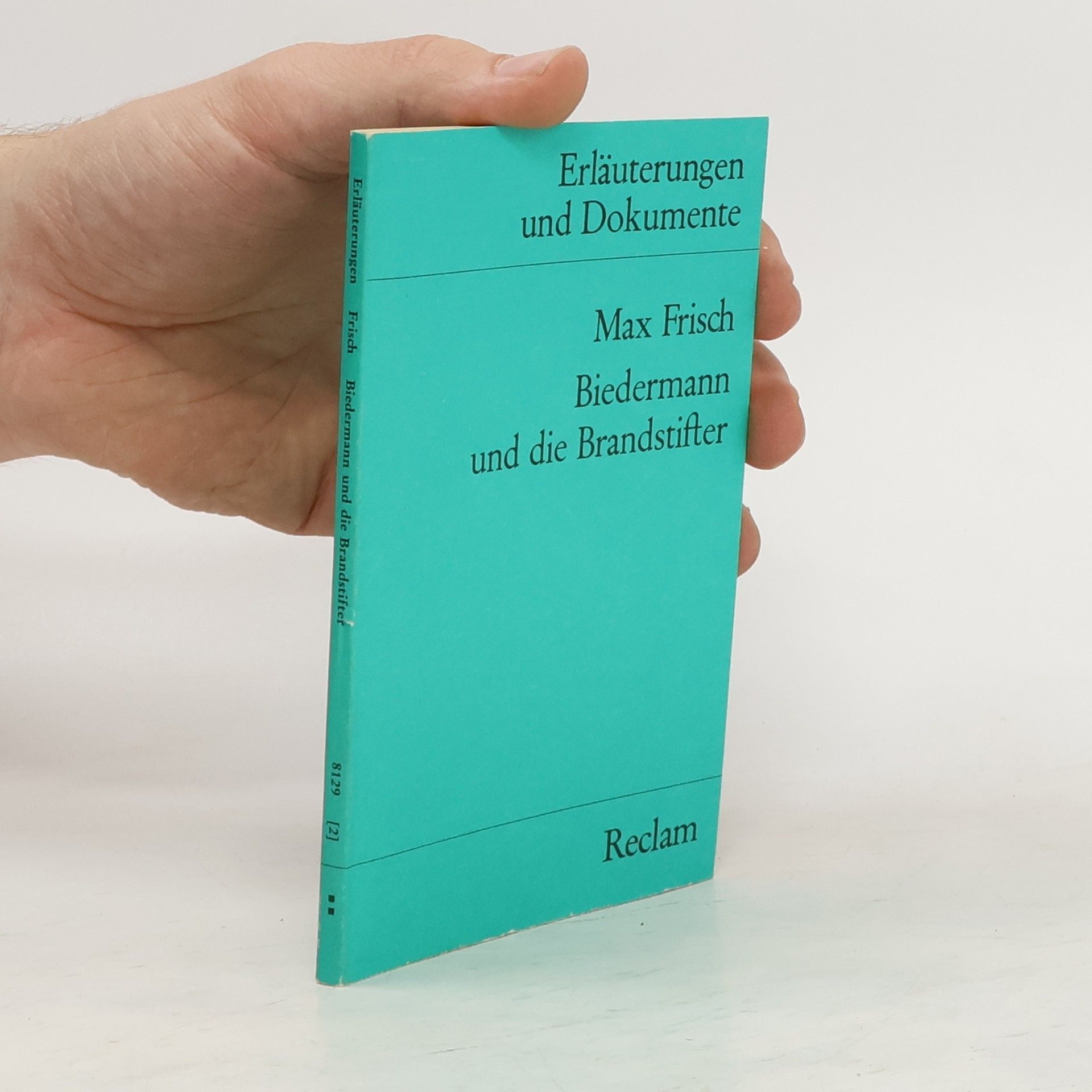 Ingo Springmann Max Frisch, Biedermann und die Brandstifter
