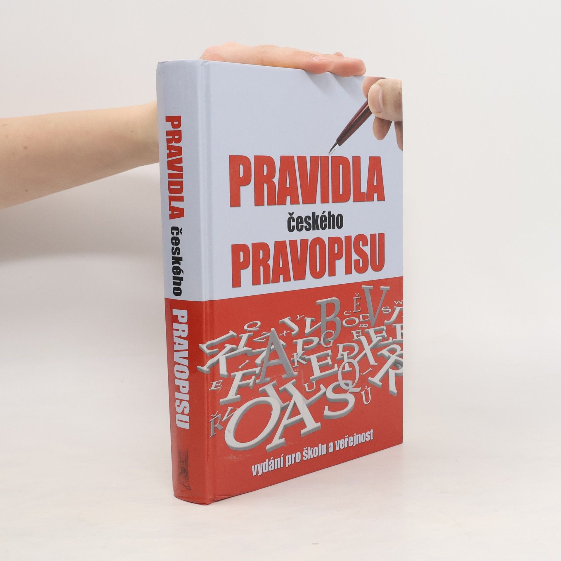 Vladimír Šaur Pravidla českého pravopisu : s výkladem mluvnice
