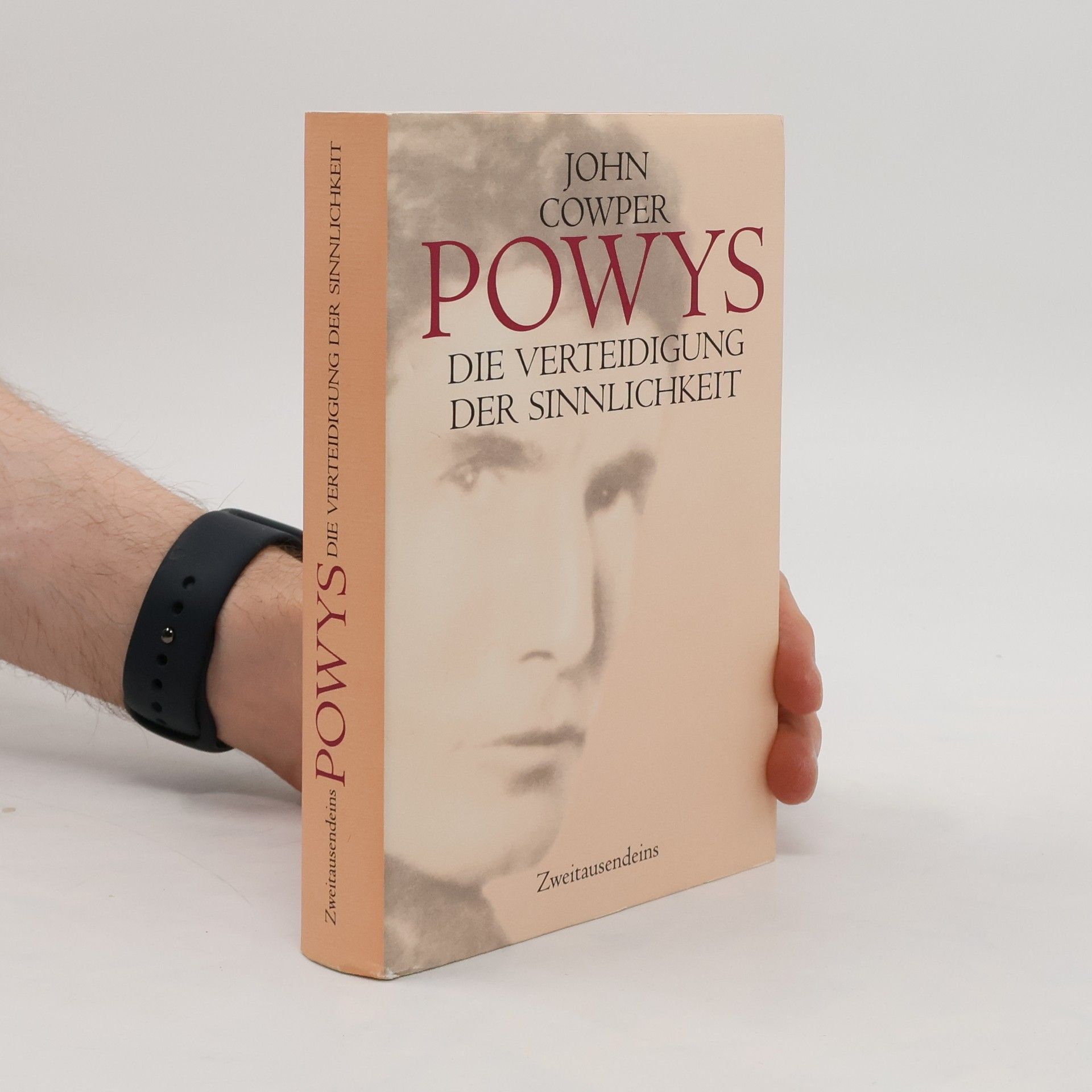 John Cowper Powys Die Verteidigung der Sinnlicheit