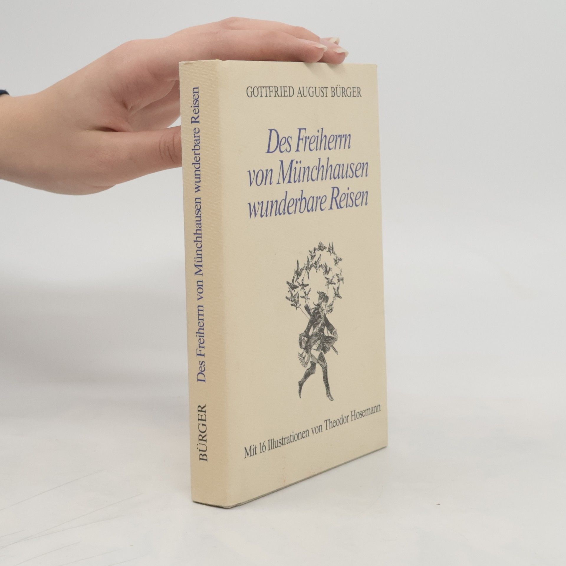 Gottfried August Bürger Des Freiherrn von Münchhausen wunderbare Reisen