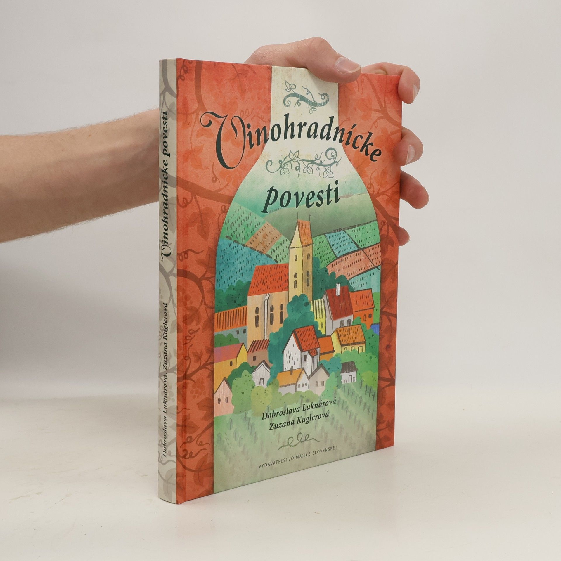 Dobroslava Luknárová Vinohradnícke povesti