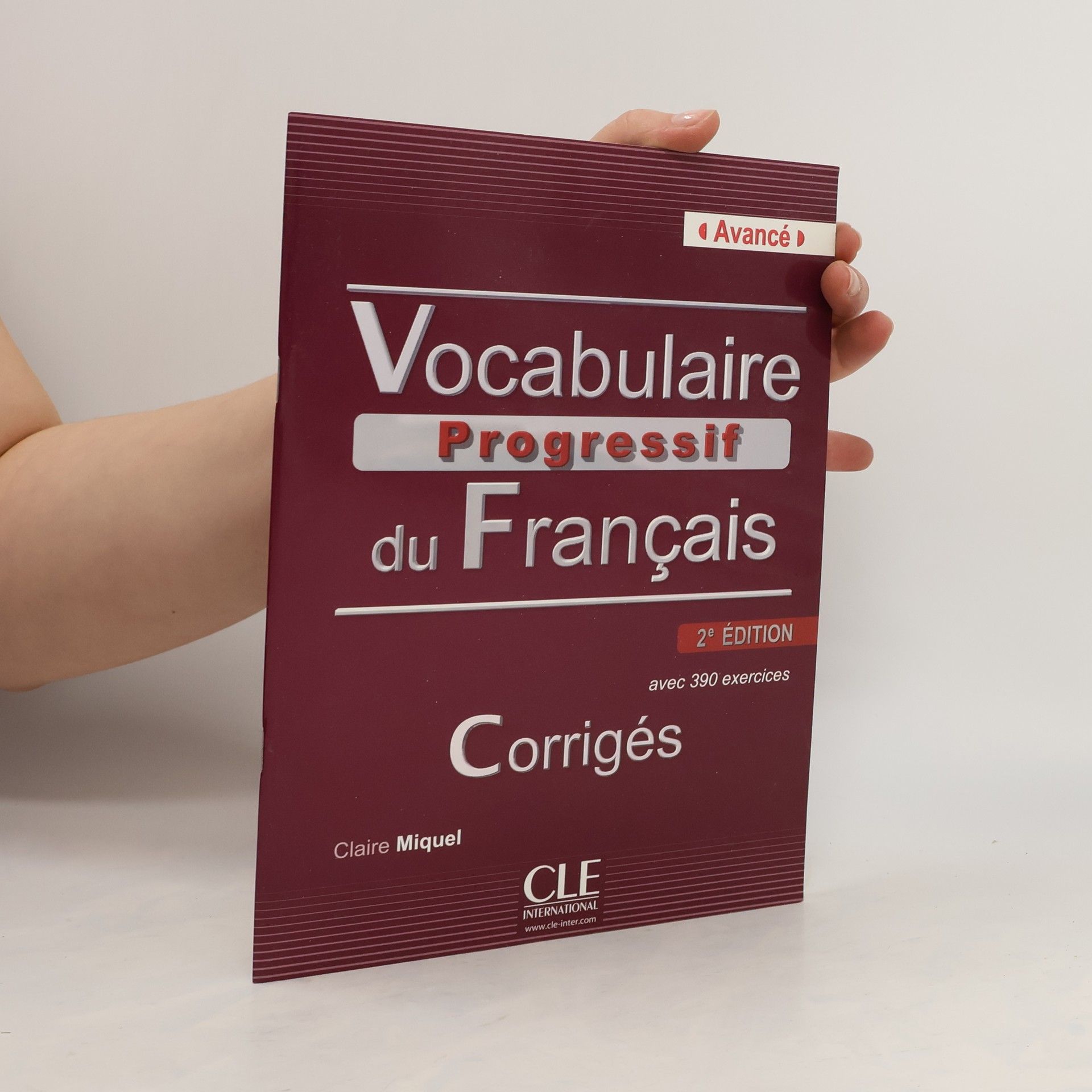 Claire Leroy-Miquel Vocabulaire progressif du Français - Avancé