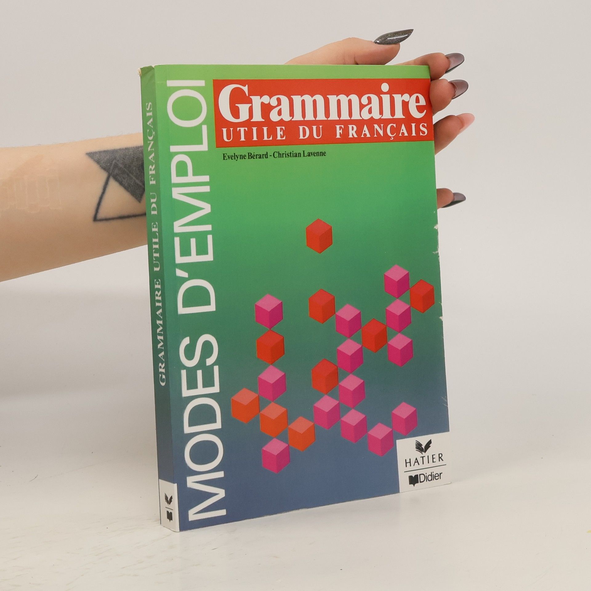 Évelyne Bérard Grammaire utile du français : modes d'emploi