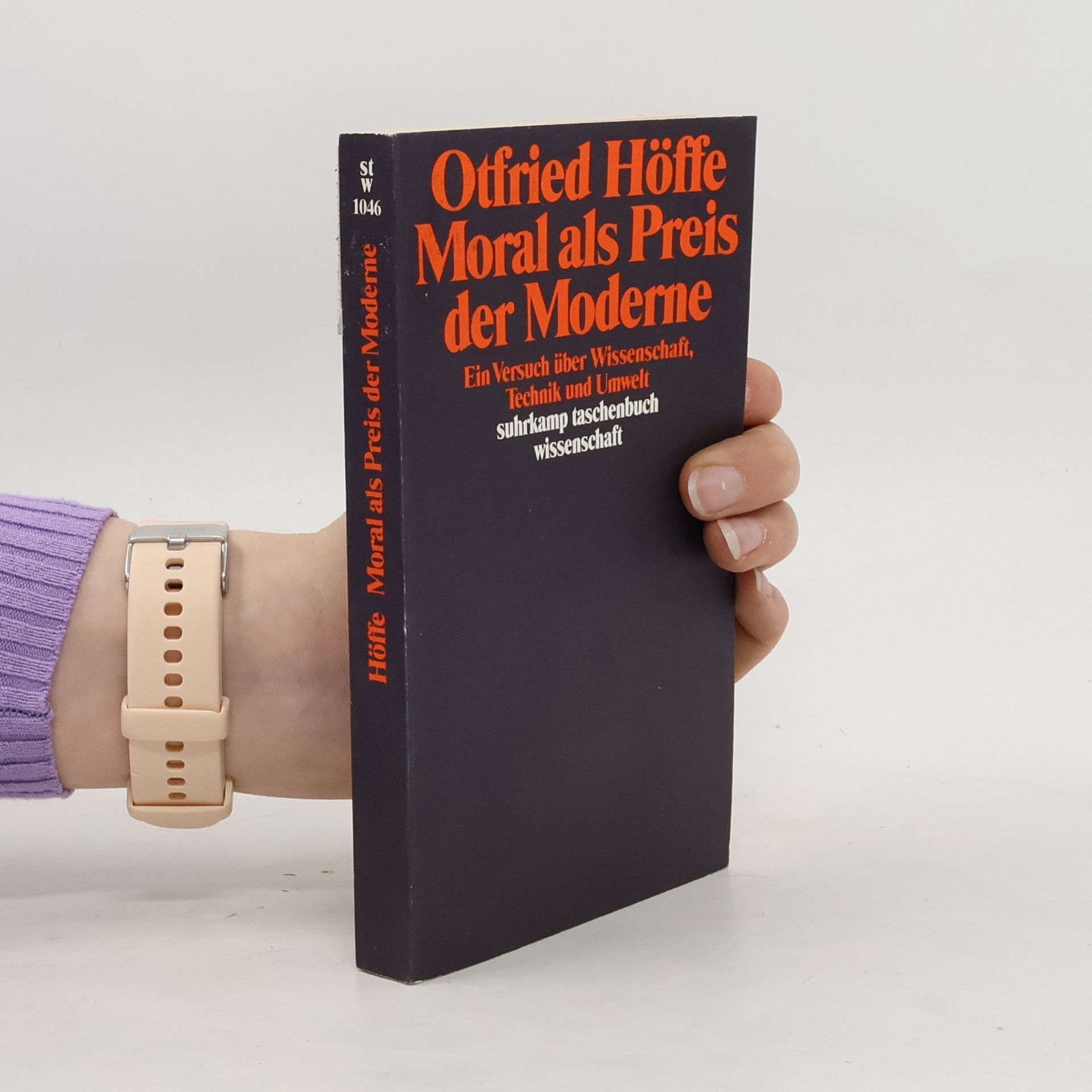 Otfried Höffe Moral als Preis der Moderne