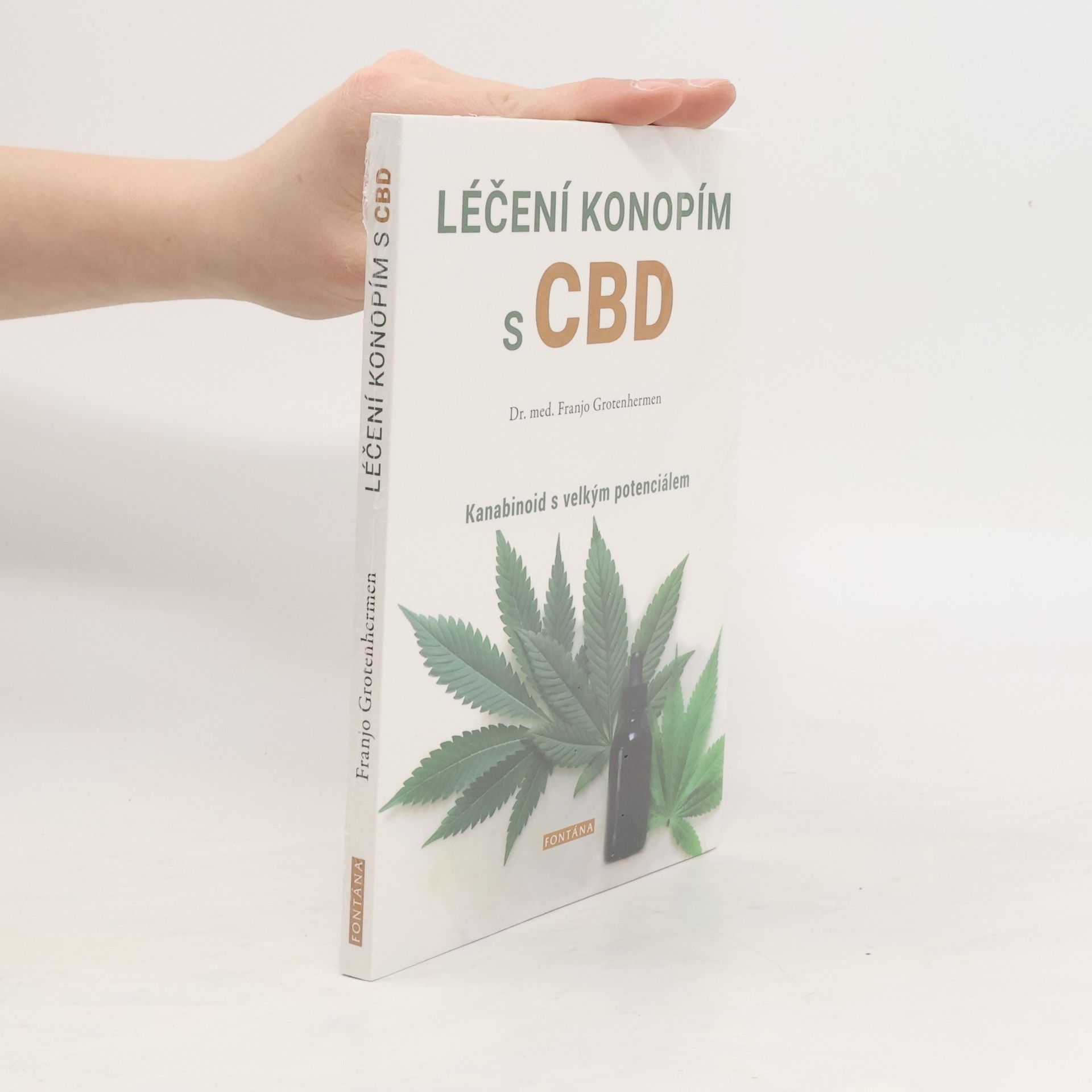 Franjo Grotenhermen Léčení konopím s CBD