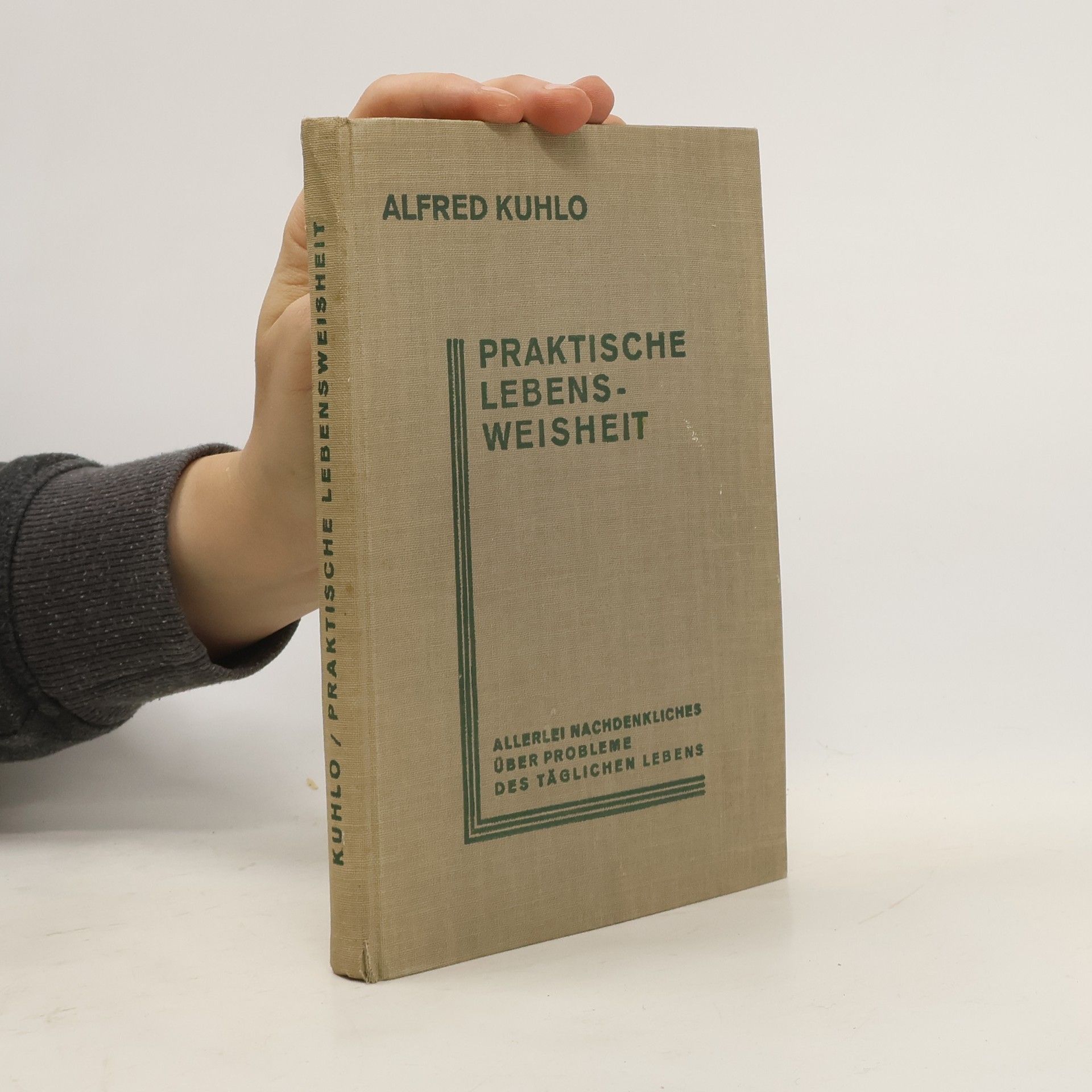 Alfred Kuhlo Praktische Lebensweisheit