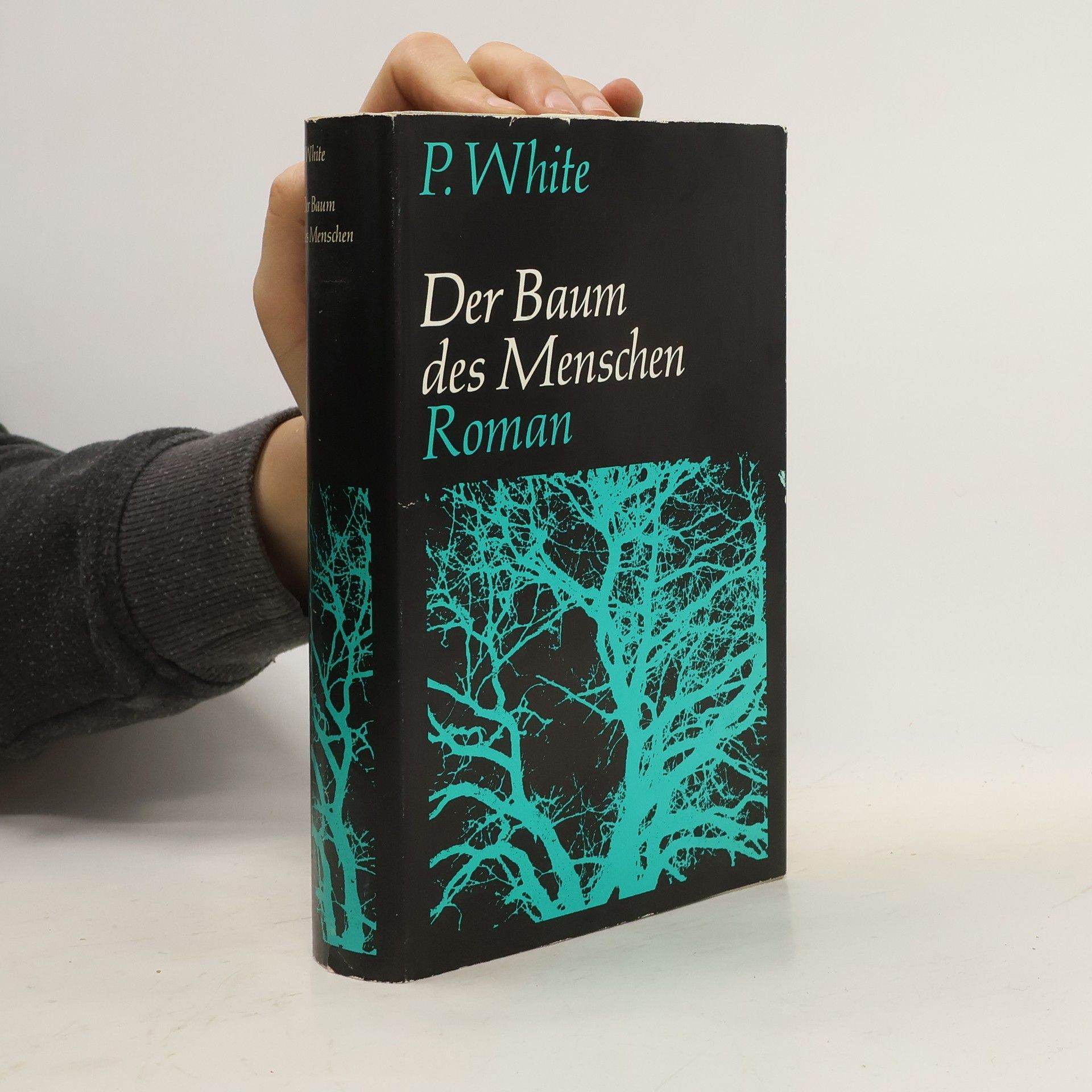Patrick White Der Baum des Menschen