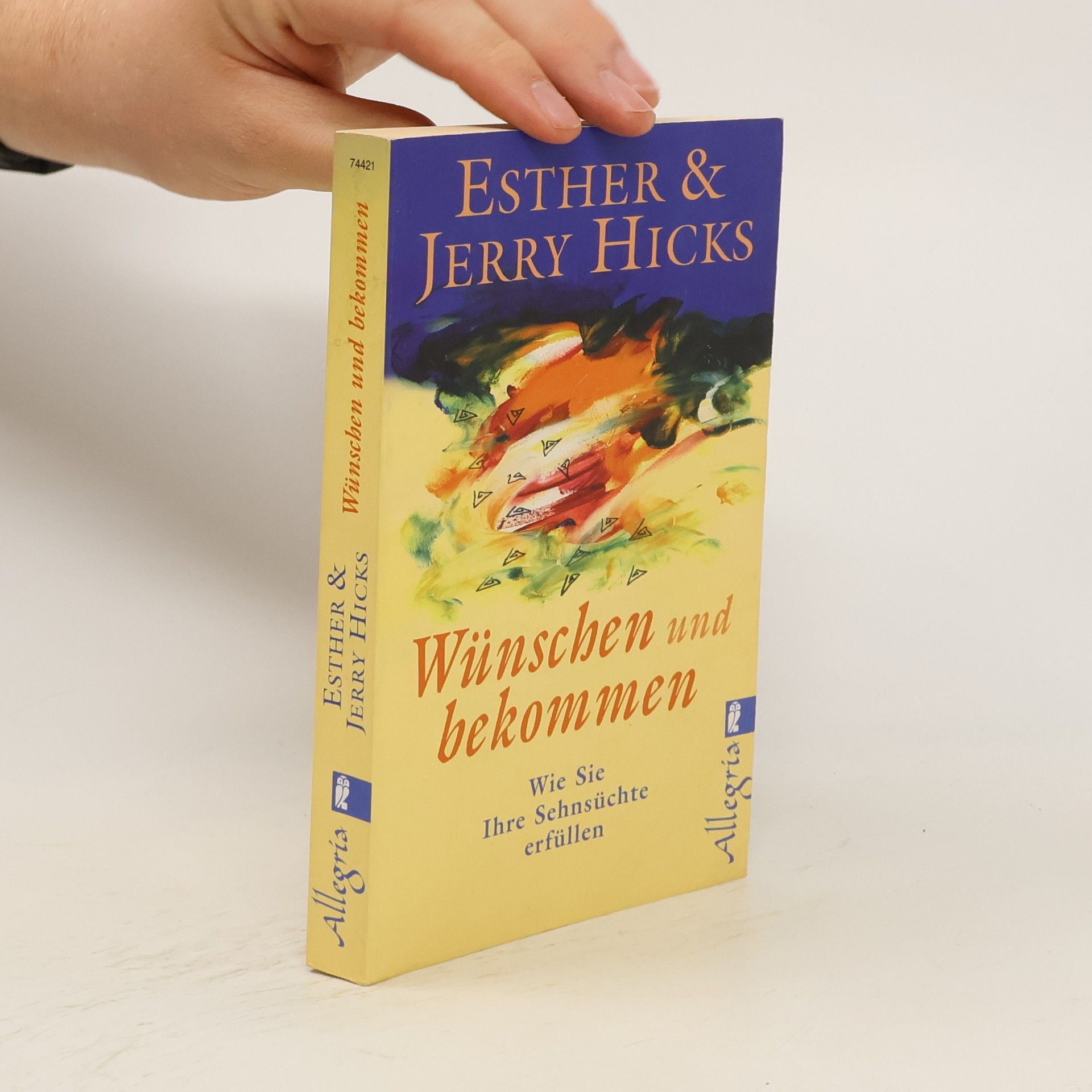 Esther Hicks Wünschen und bekommen