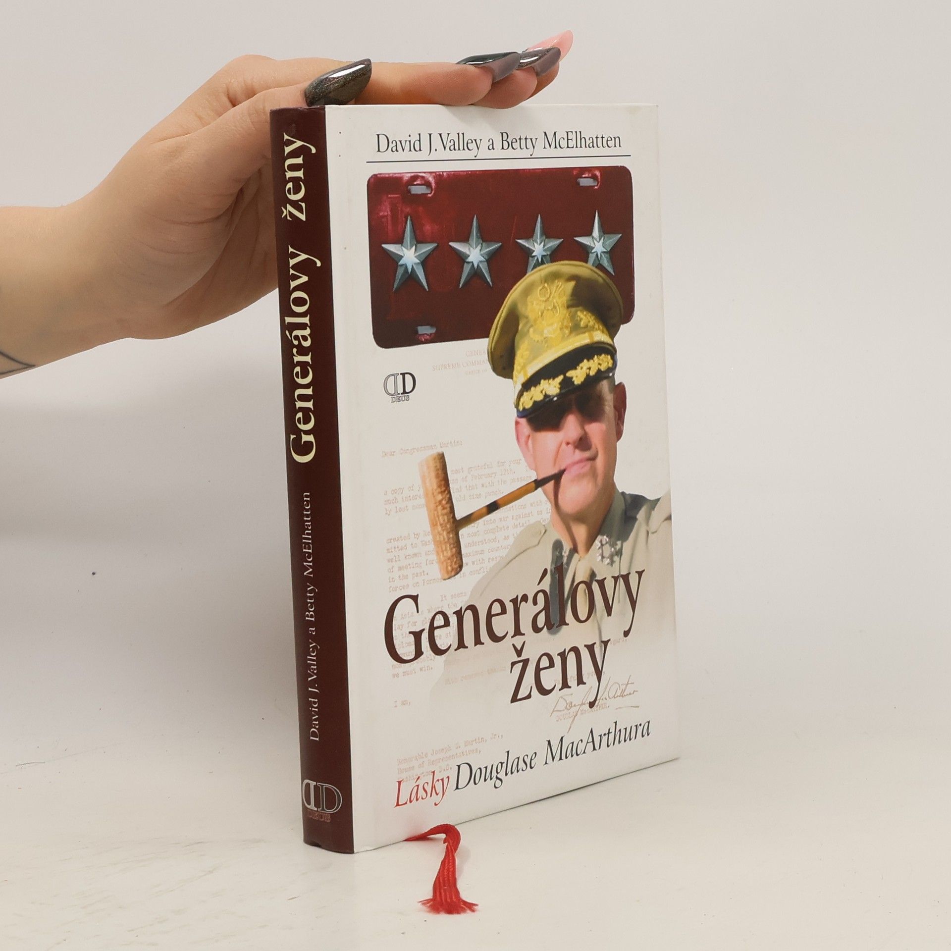 David J. Valley Generálovy ženy : lásky Douglase MacArthura