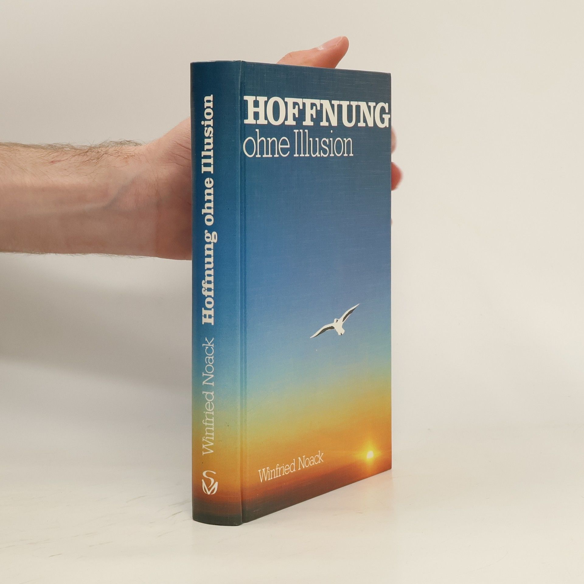 Winfried Noack Hoffnung ohne Illusion