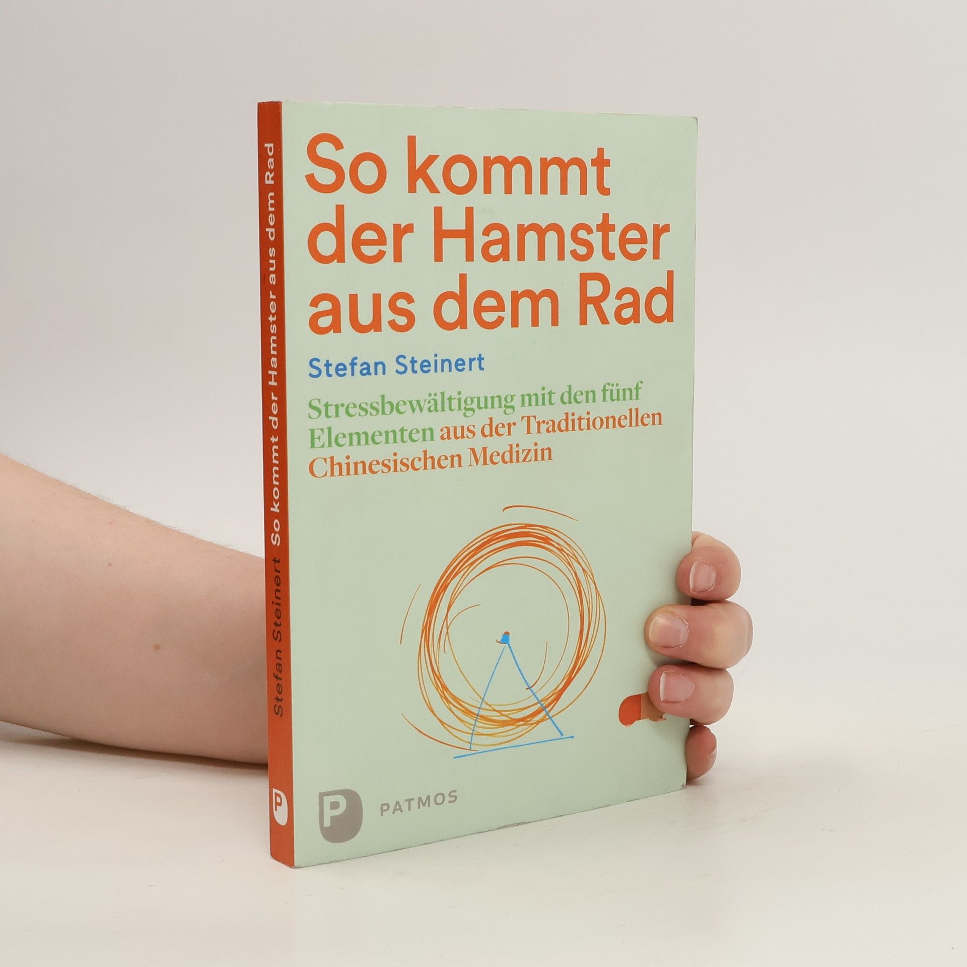 Stefan Steinert So kommt der Hamster aus dem Rad