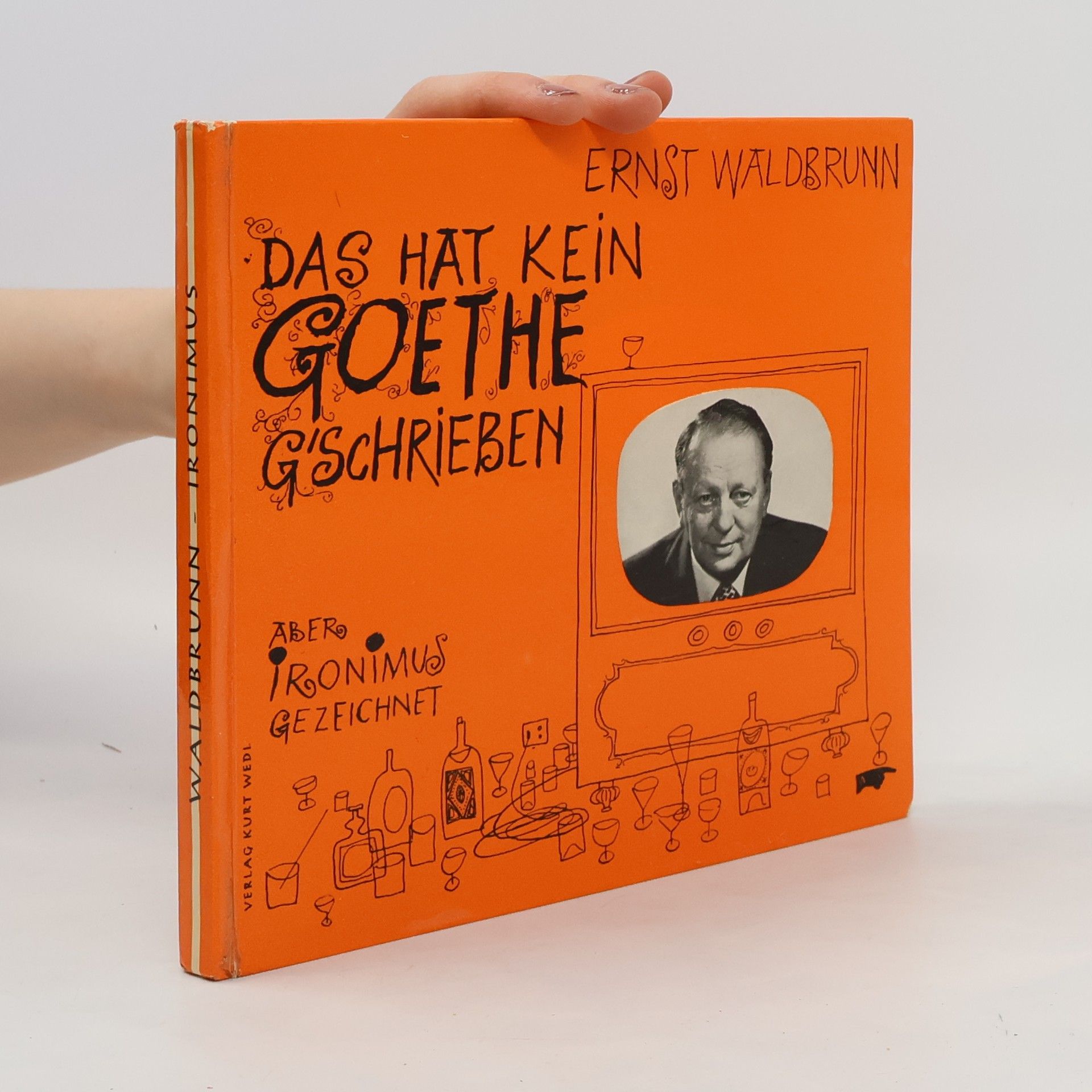Ernst Waldbrunn Das hat kein Goethe g'schrieben