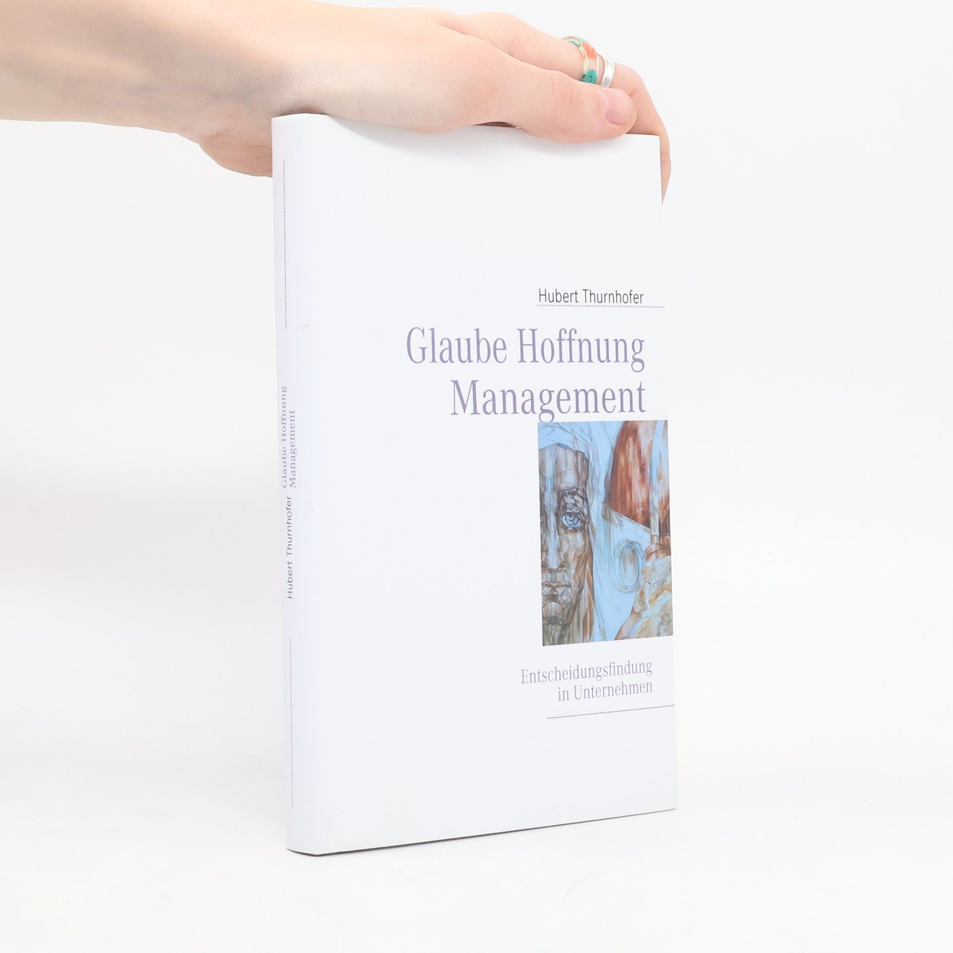 Hubert Thurnhofer Glaube Hoffnung Management