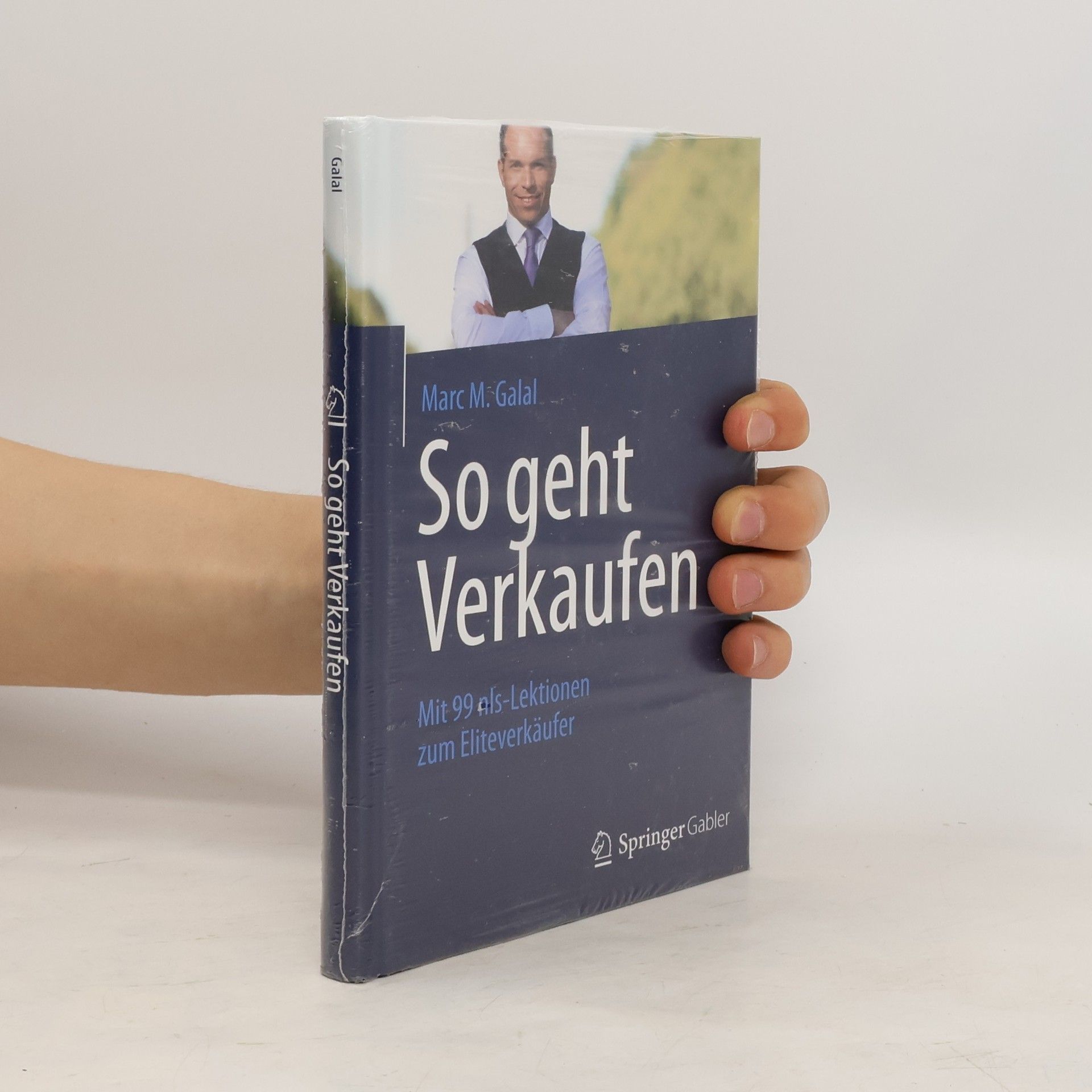 Marc M. Galal So geht Verkaufen