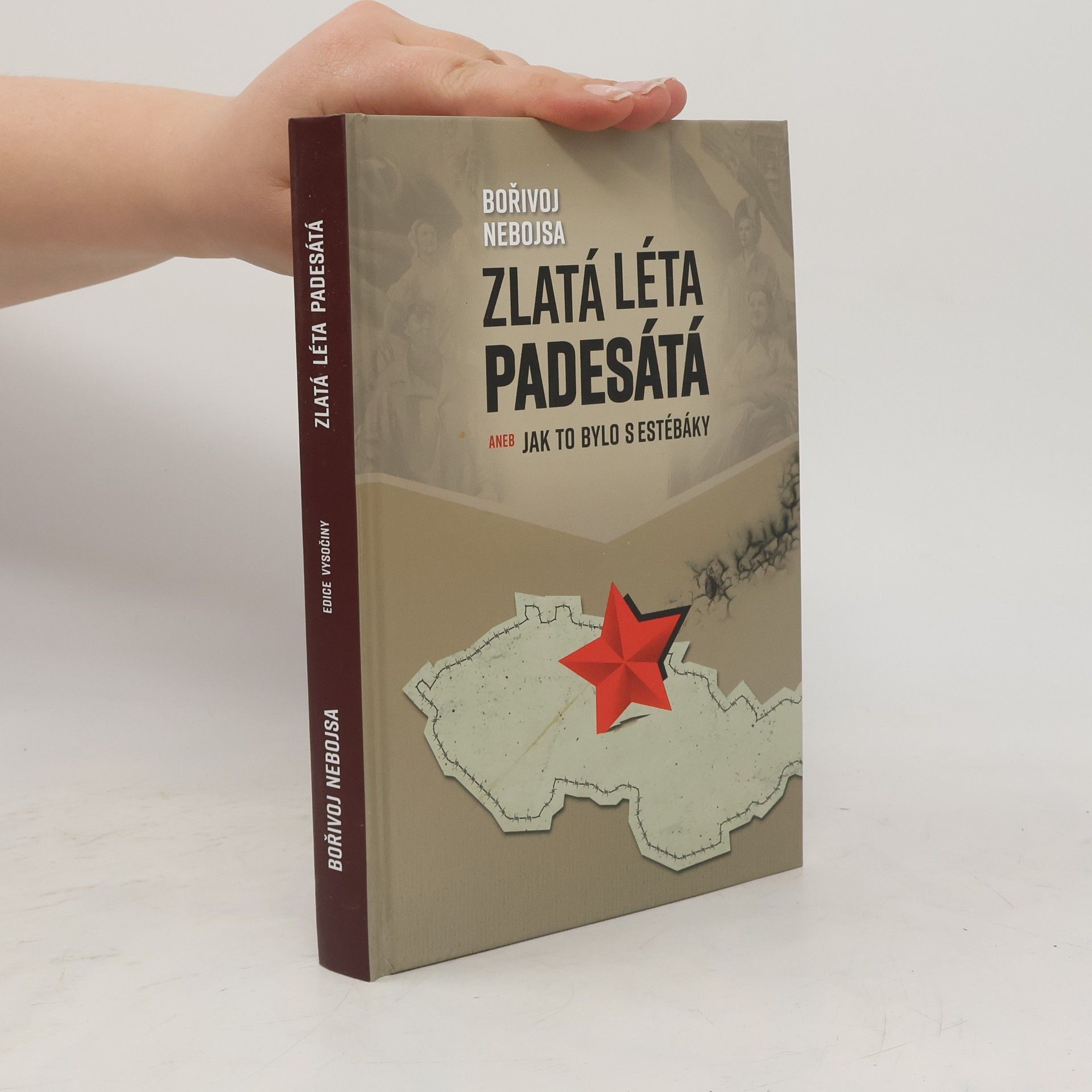Hynek Jurman Zlatá léta padesátá, aneb, Jak to bylo s estébáky