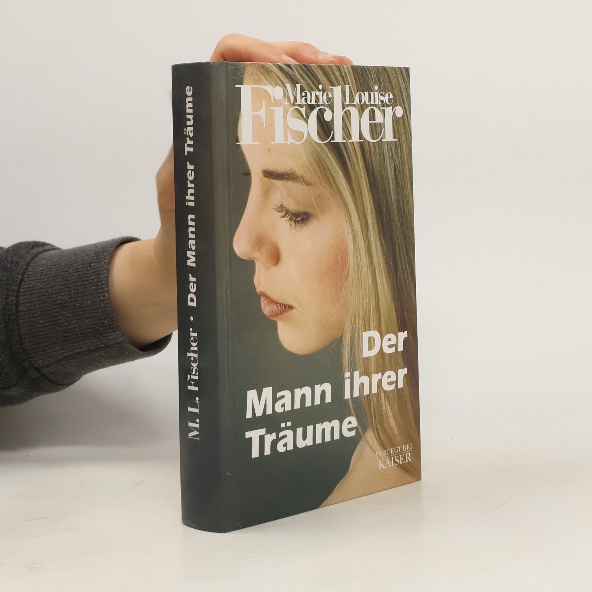 Marie Louise Fischer Der Mann ihrer Träume