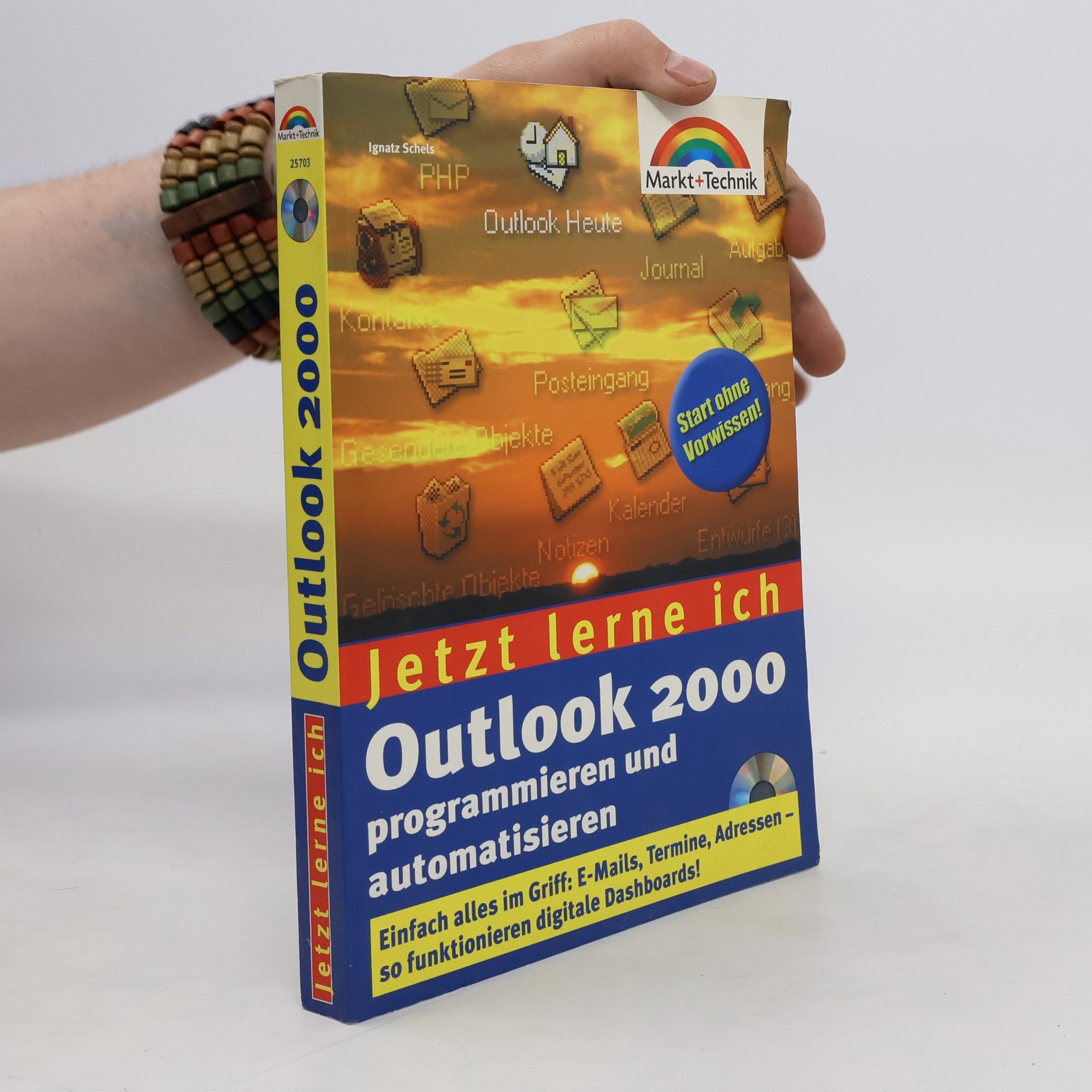 Ignatz Schels Jetzt lerne ich Outlook 2000 programmieren und automatisieren