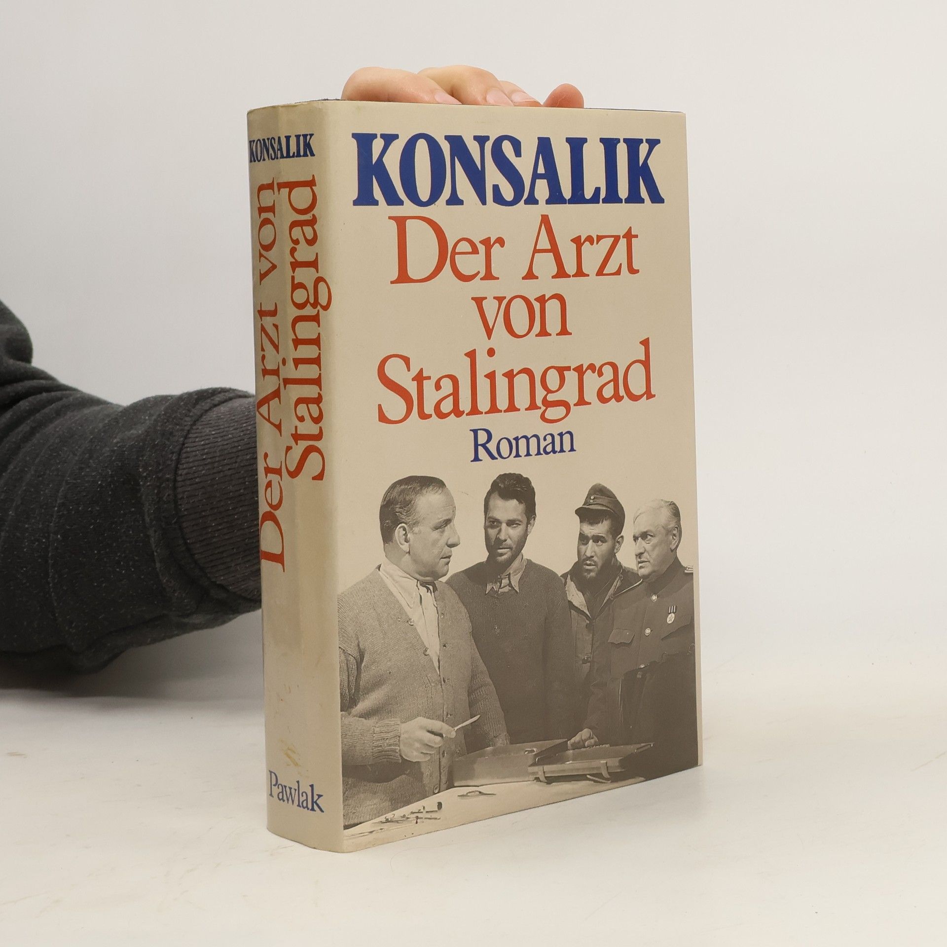 Heinz Günther Konsalik Der Arzt von Stalingrad