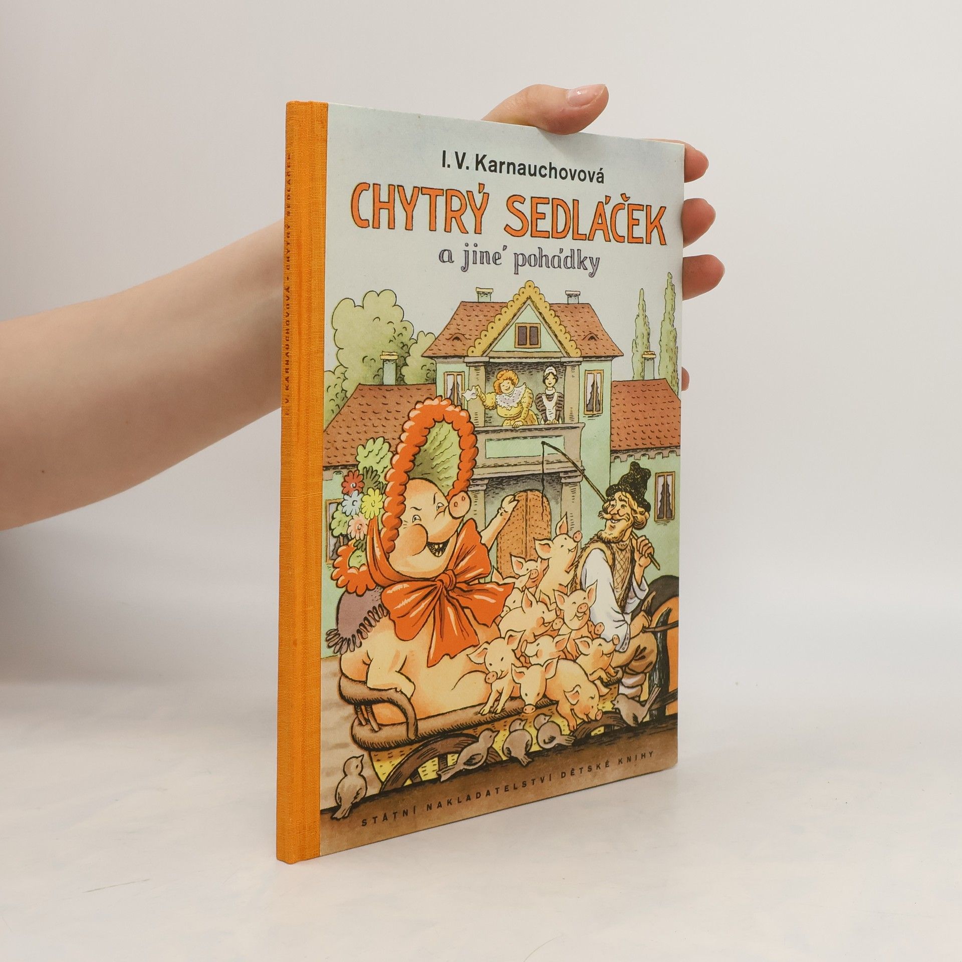 I. V. Karnauchovová Chytrý sedláček a jiné pohádky